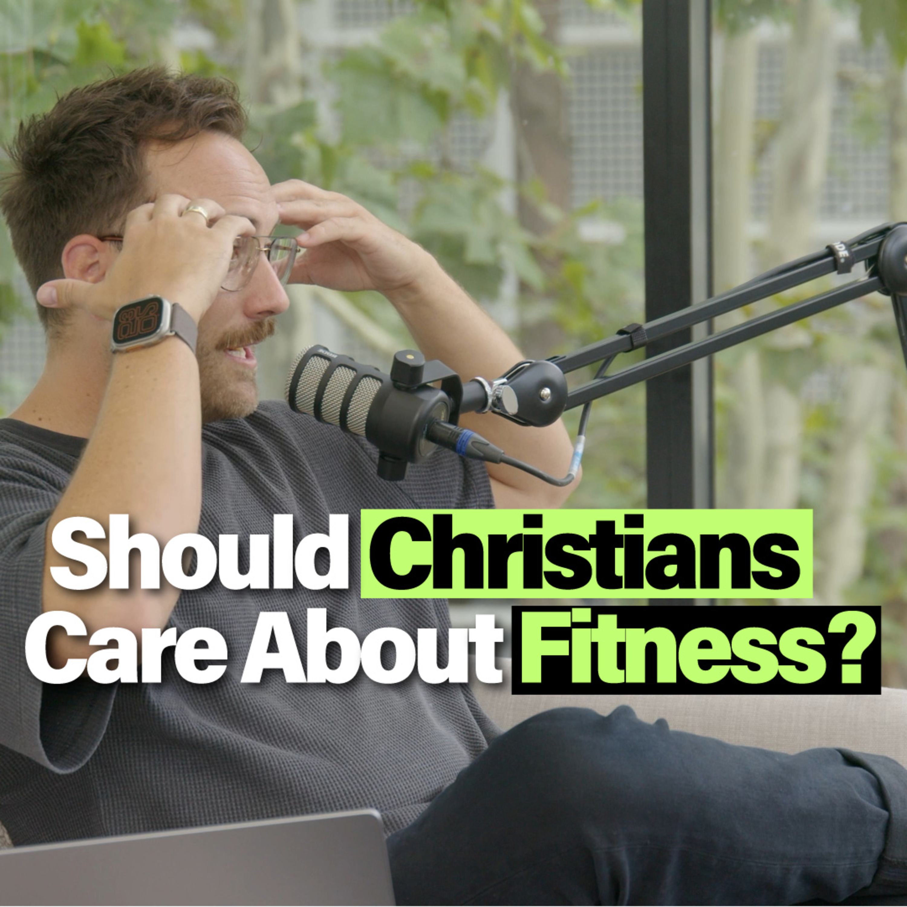 Why Christians Should Care About Fitness episode artwork