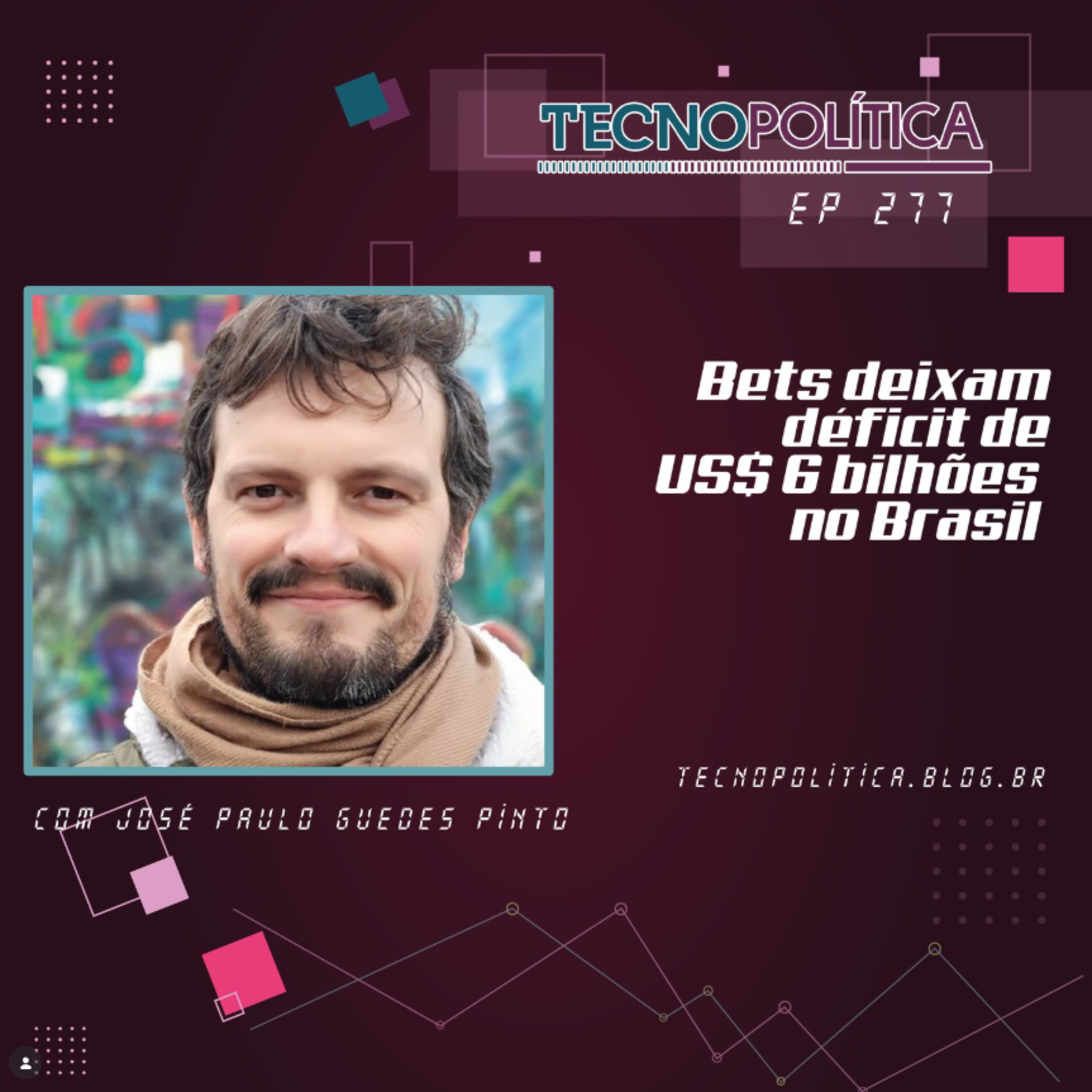 TECNOPOLÍTICA #277 - Bets deixam déficit de US$ 6 bilhões no Brasil episode artwork