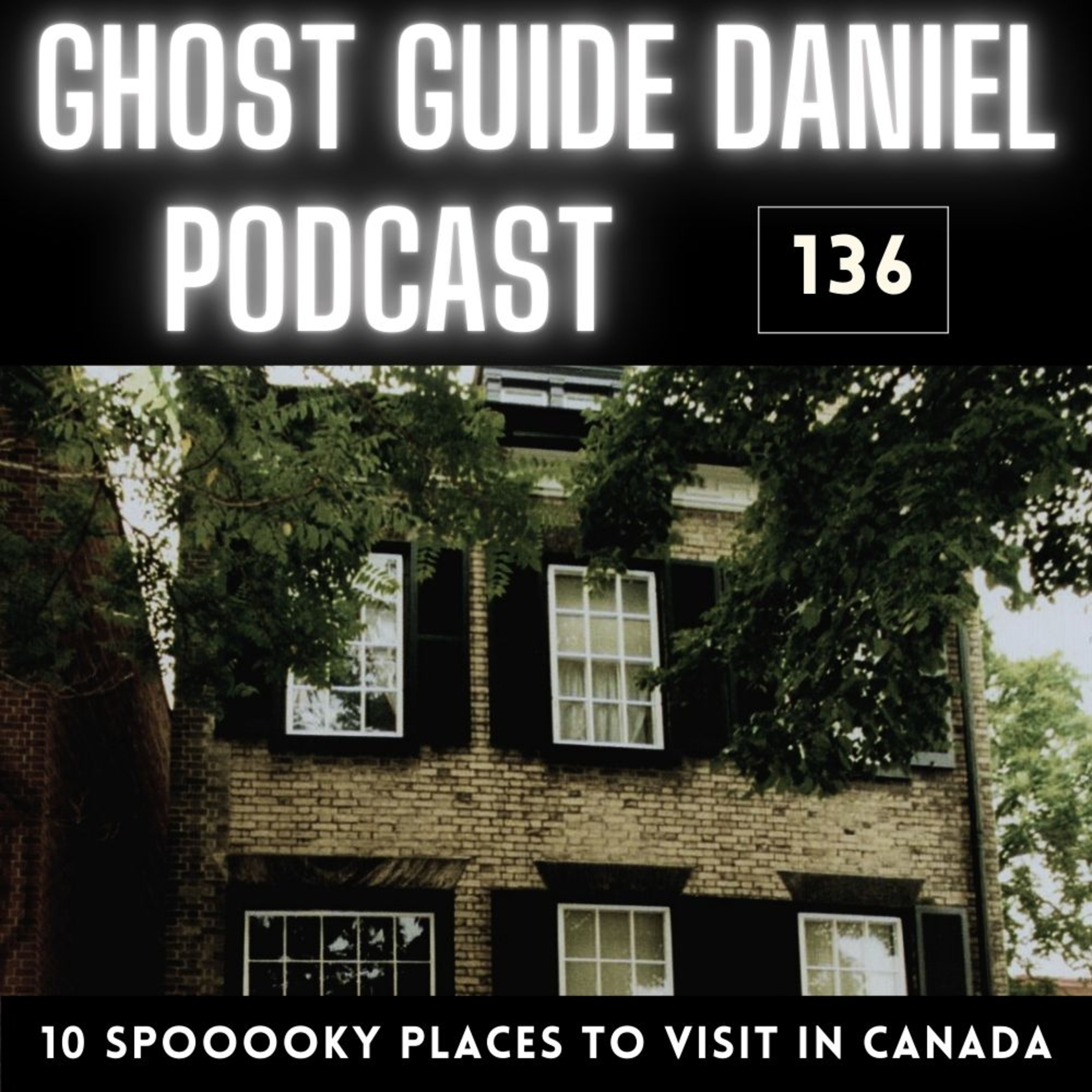 10 Spoooooky Spots in Canada