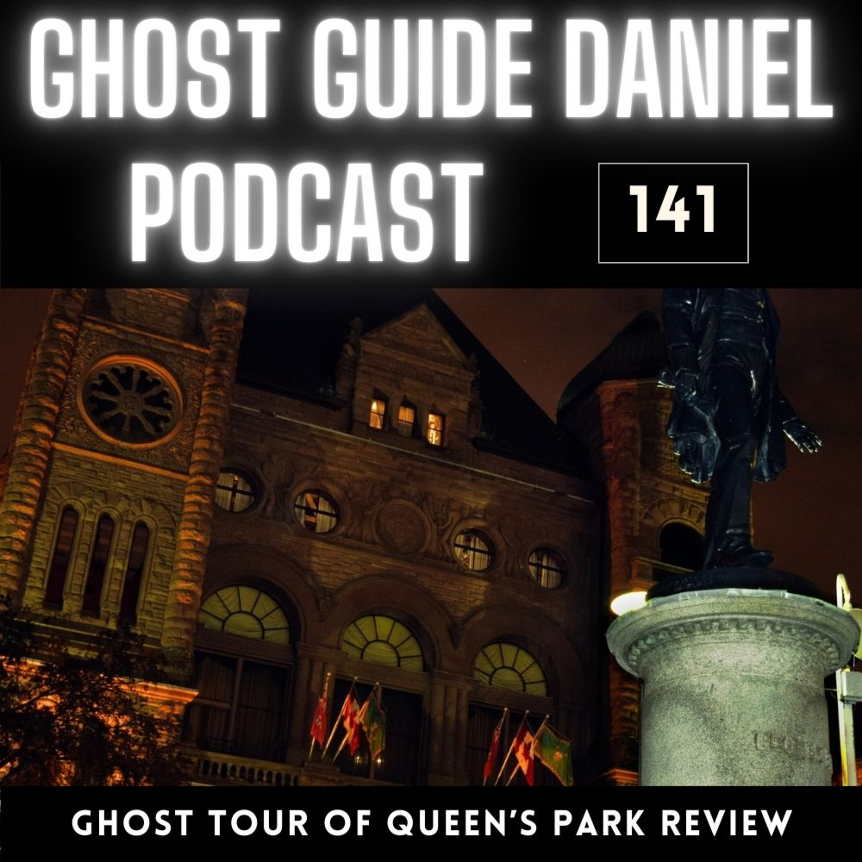 Ghost Tour of Queen’s Park in Toronto Review episode artwork