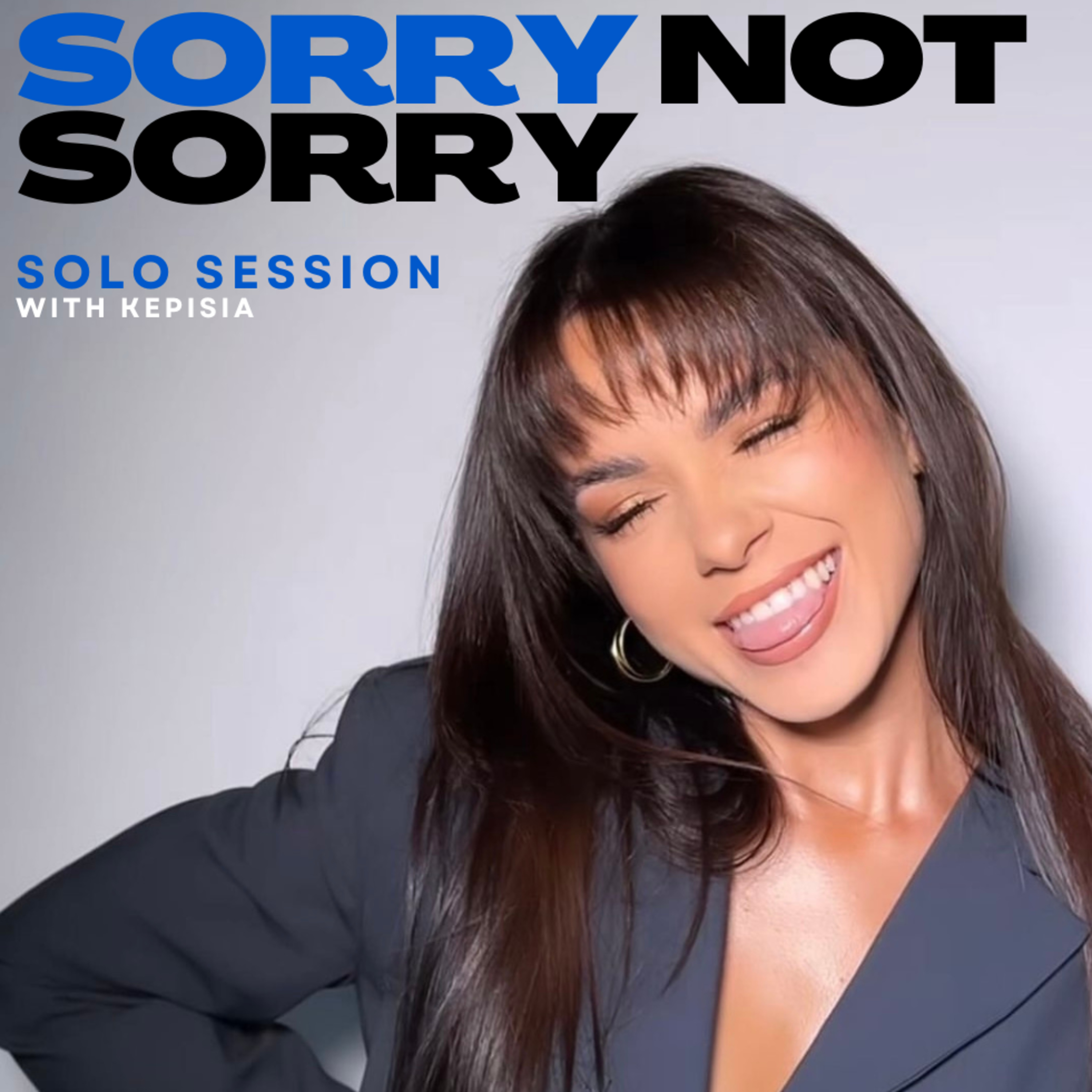 SORRY NOT SORRY with Kepisia