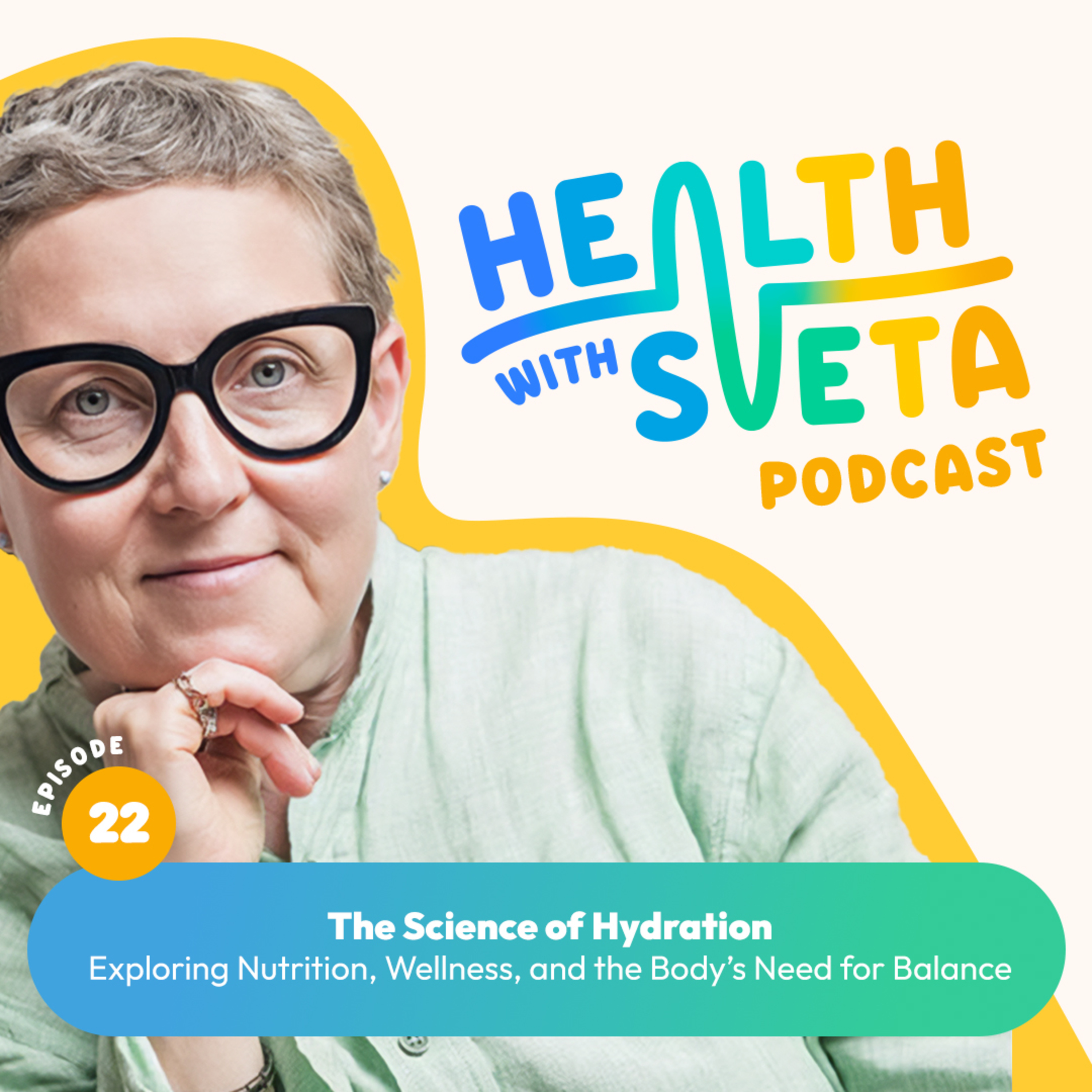 The Science of Hydration: Exploring Nutrition, Wellness, and the Body's Need for Balance episode artwork