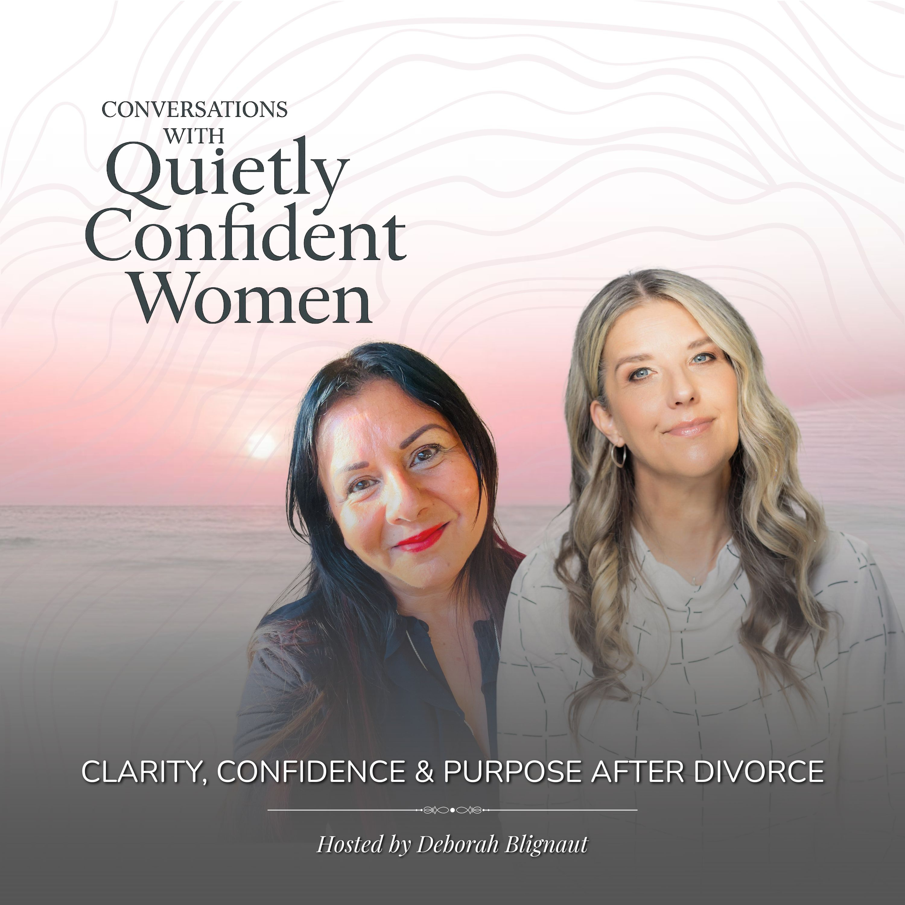 The Quietly Confident Women Podcast - Defining Life and Confidence after Divorce