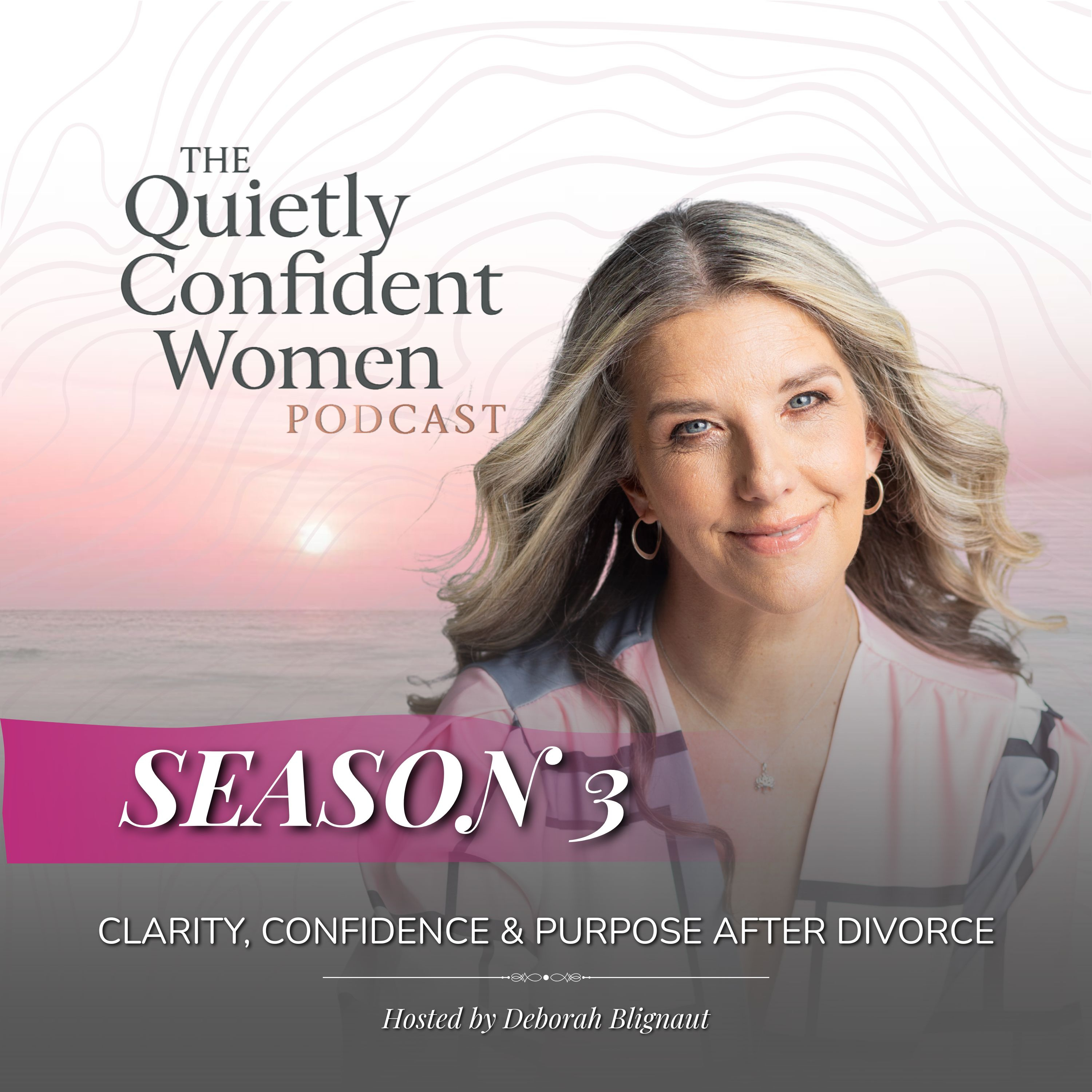 The Quietly Confident Women Podcast - Defining Life and Confidence after Divorce