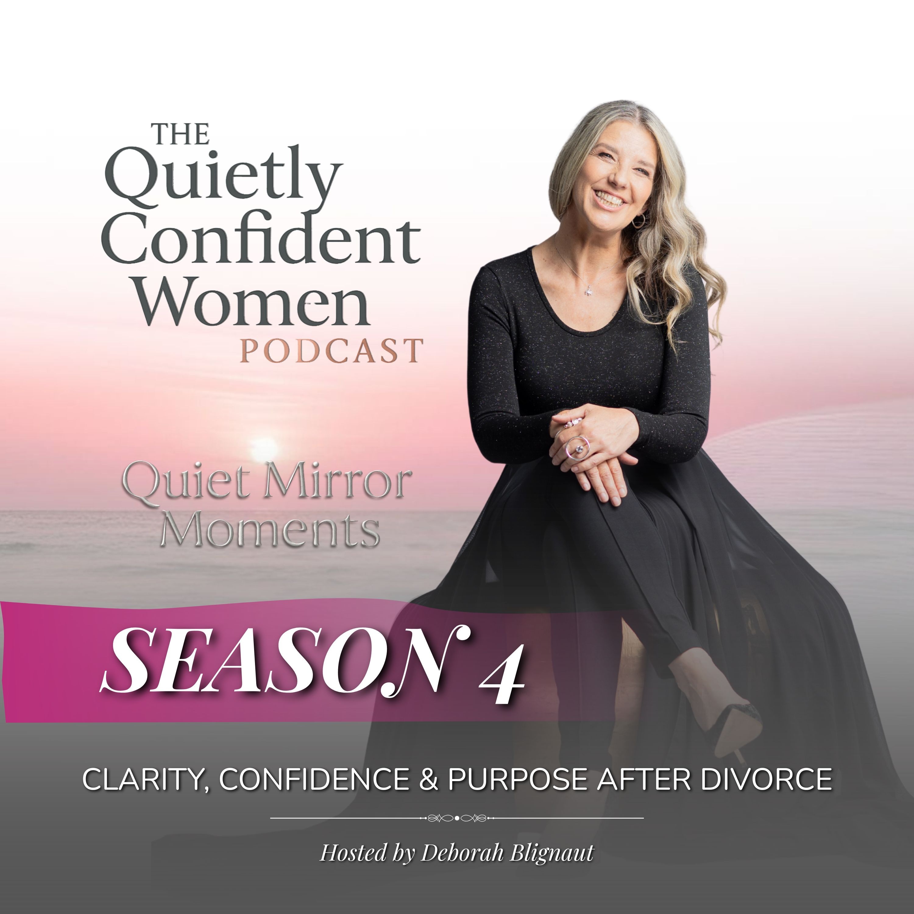 The Quietly Confident Women Podcast - Defining Life and Confidence after Divorce