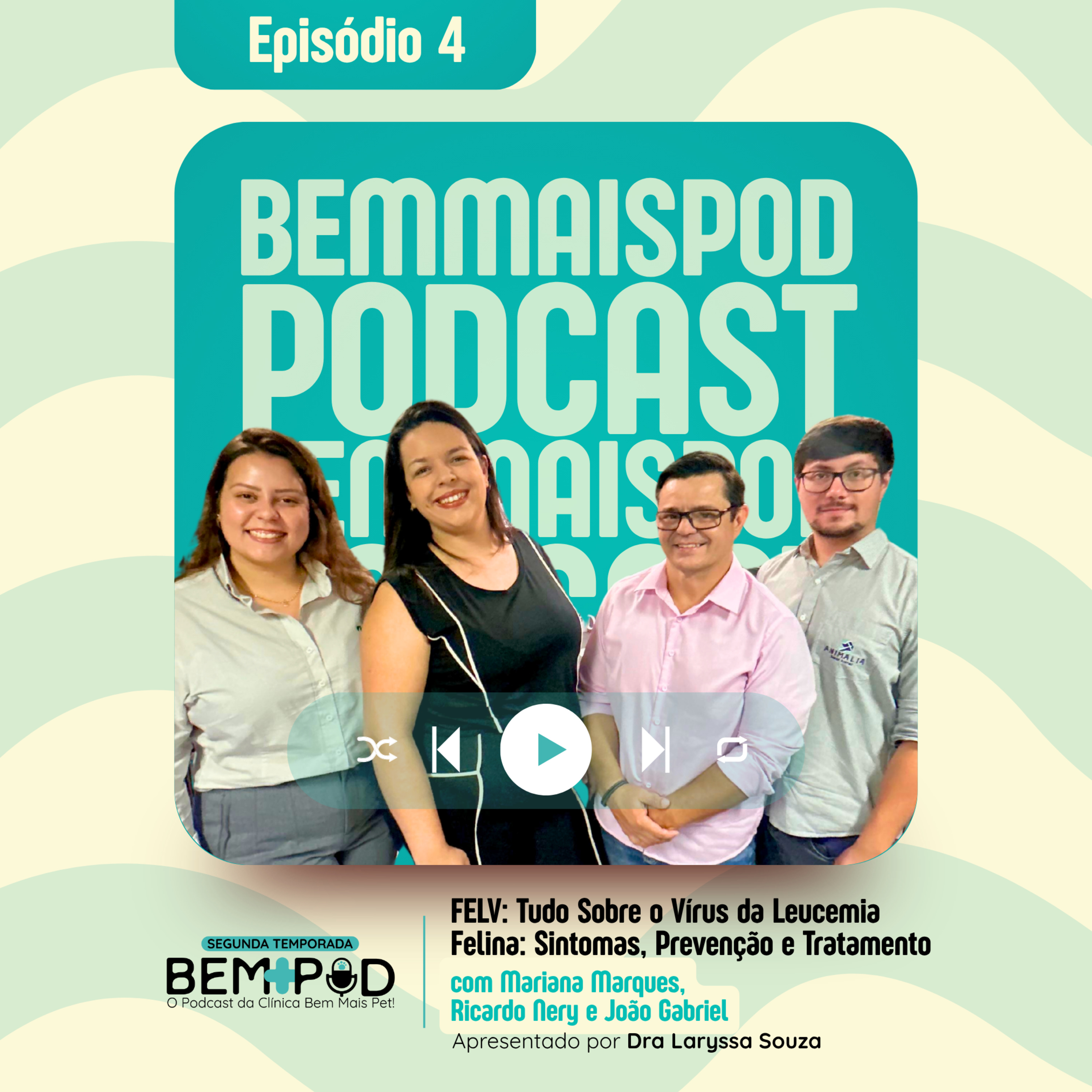 BEM MAIS POD - O Podcast Veterinário feito com amor e carinho para seu Pet!
