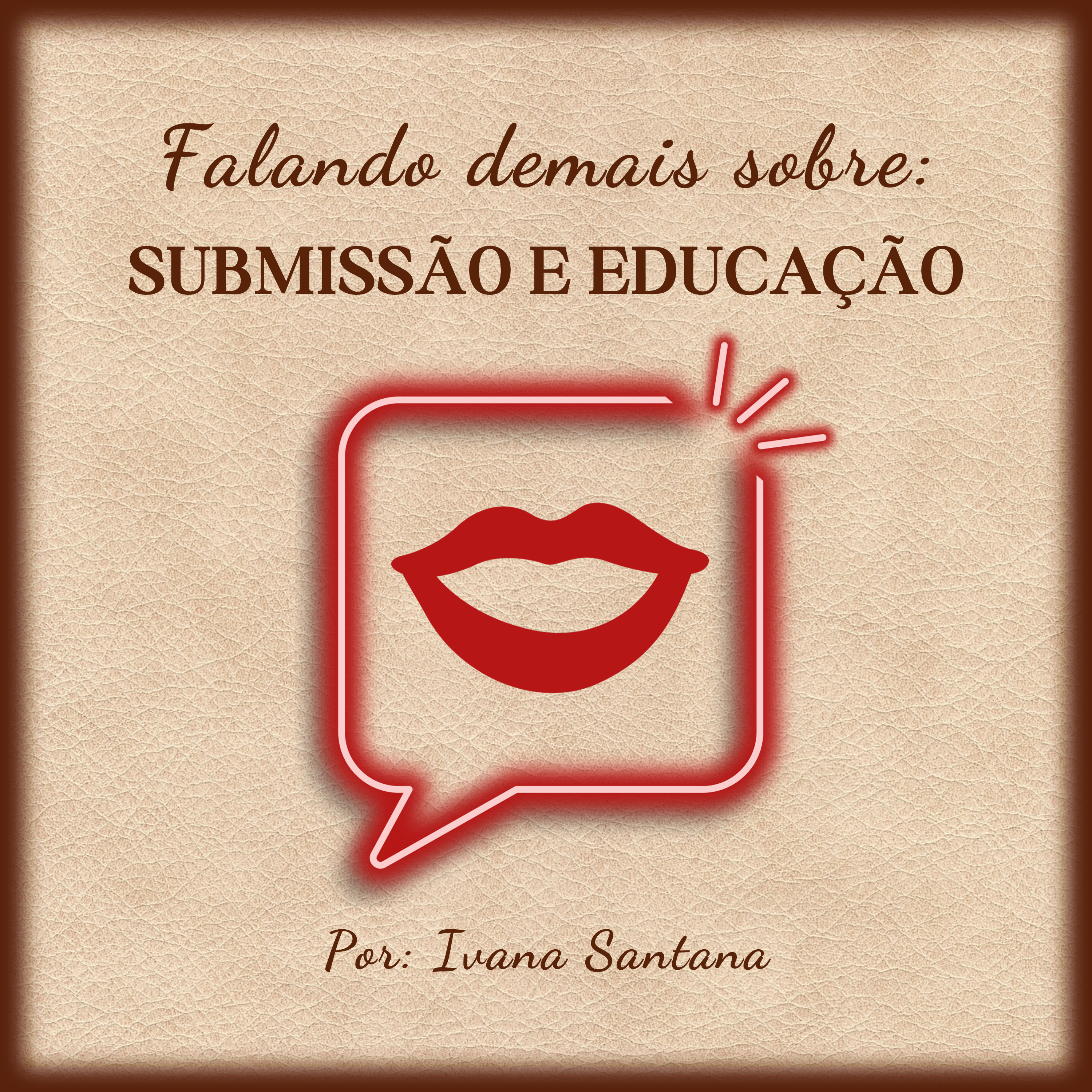 T1 #09 Submissão e educação episode artwork