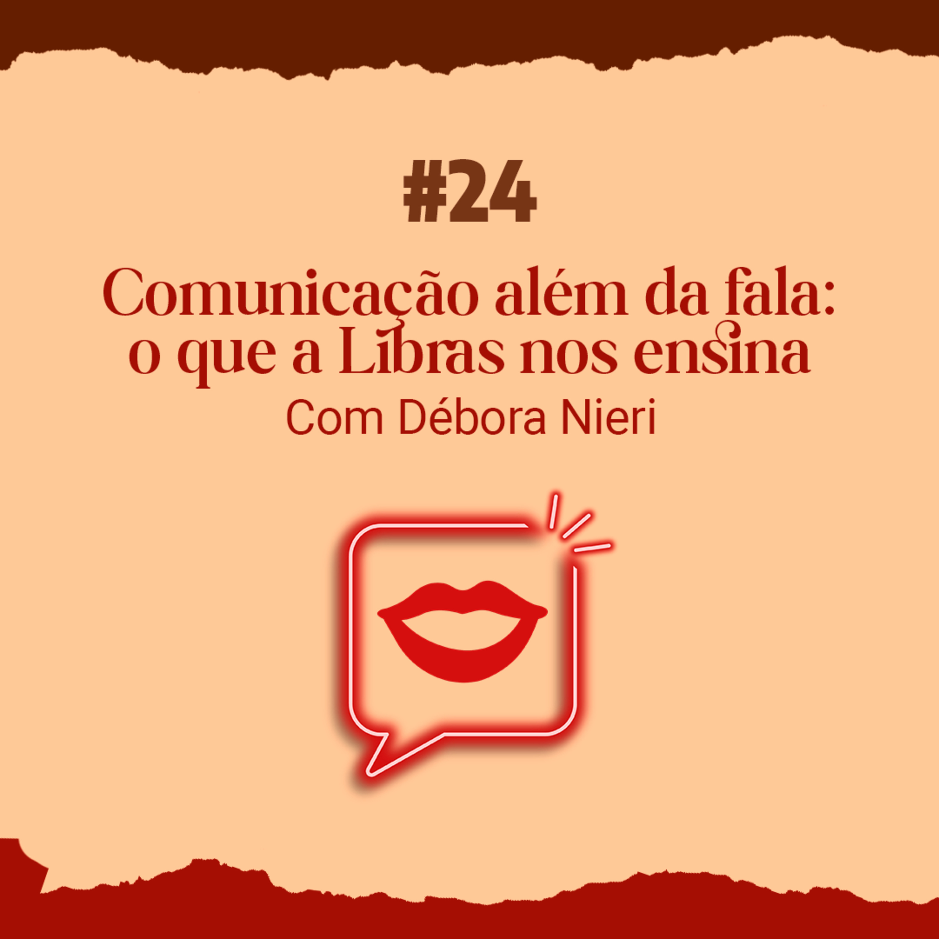 T2 #24 Comunicação além da fala: o que a Libras nos ensina - Com Débora Nieri episode artwork