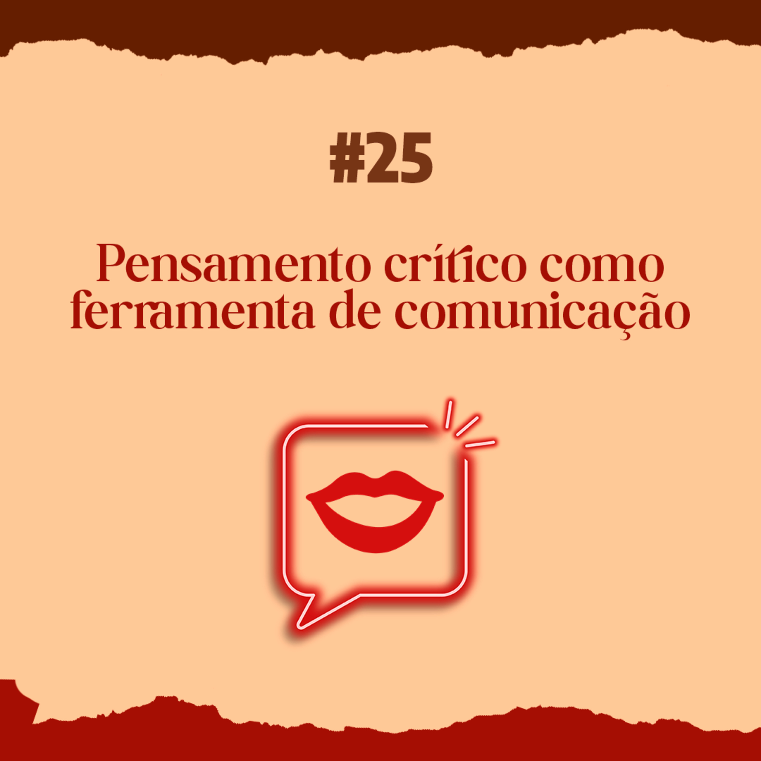 T2 #25 Pensamento crítico como ferramenta de comunicação episode artwork