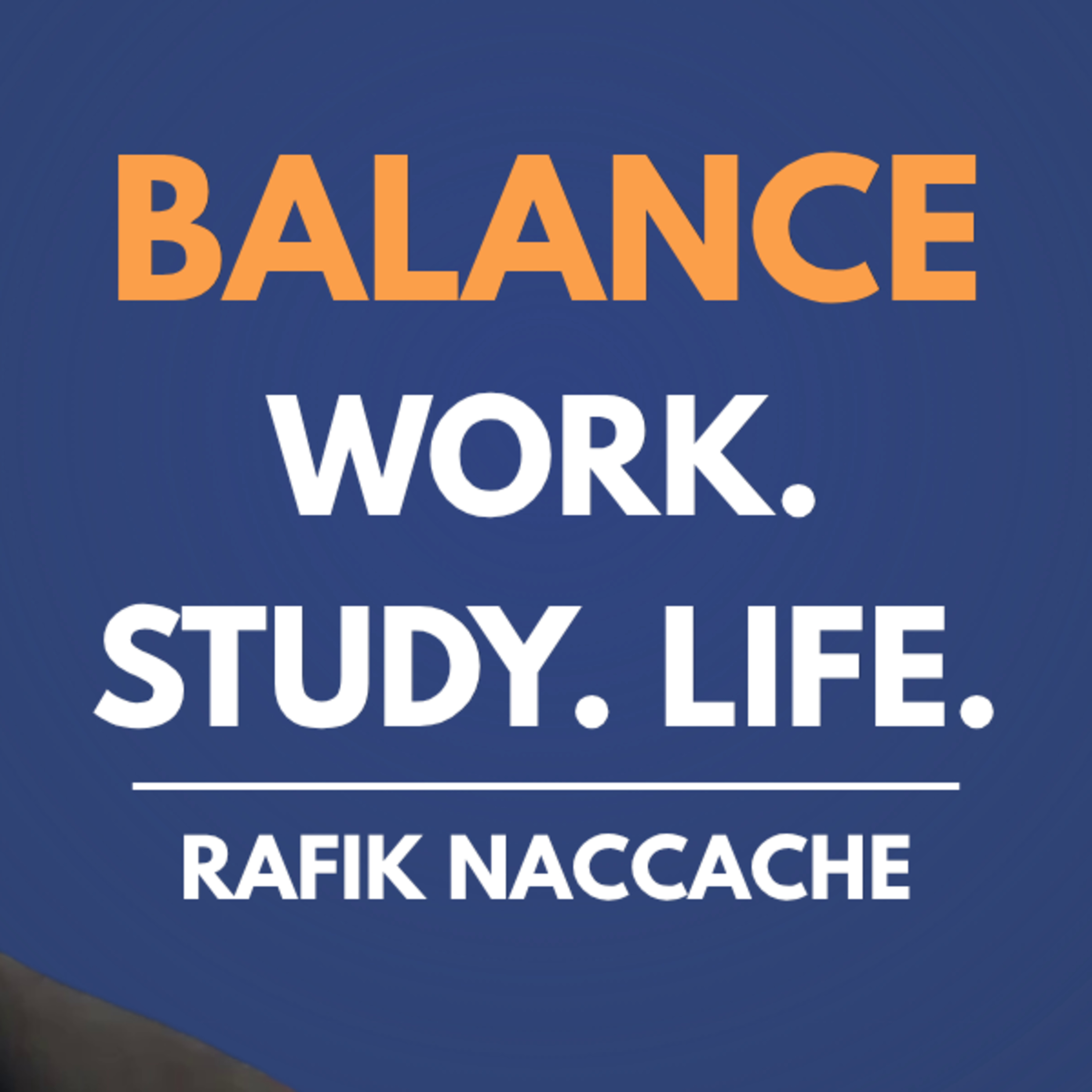 Balance Work, Study & Life: PhD Journey with Rafik Naccache episode artwork