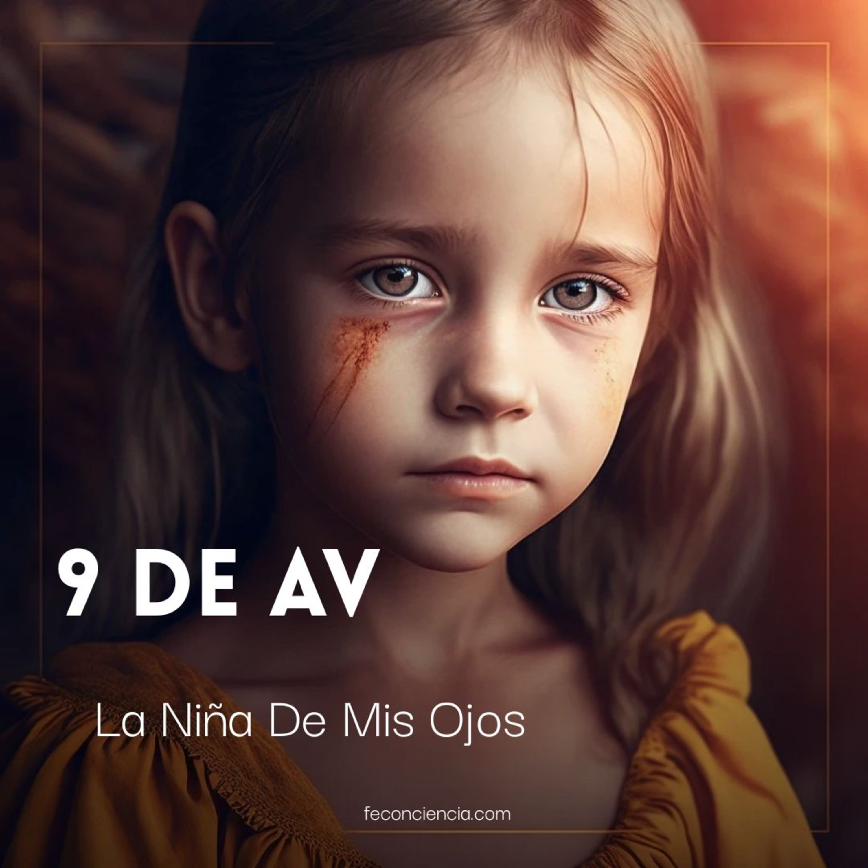 Tisha BeAv: La Niña de Mis Ojos — El Exilio, el Templo y el Duelo que Nos Define | Mística Judía