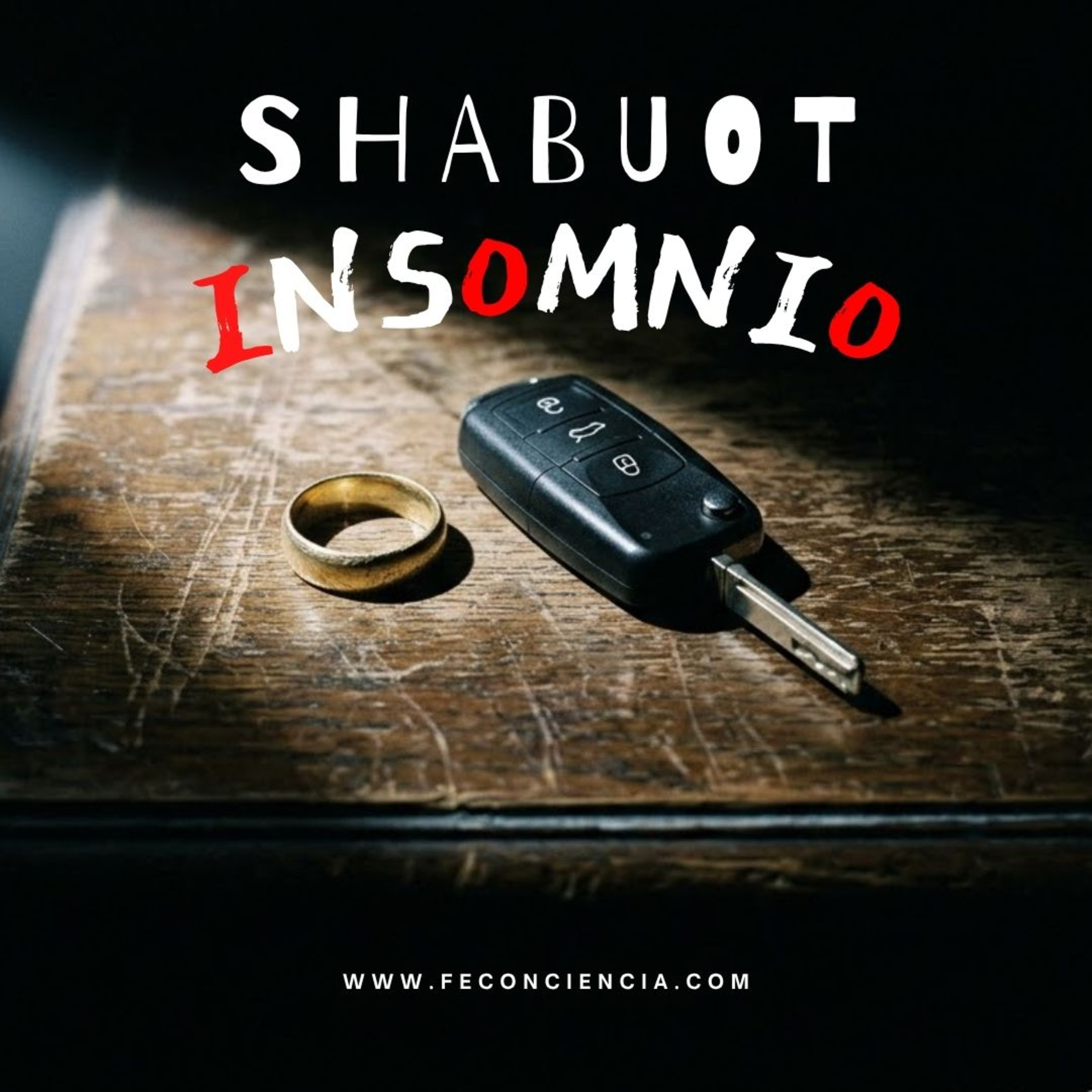 Shabuot -Una Noche De Insomnio: El Amor Que Se Elige en la Madrugada | Sabiduría y Judaísmo episode artwork