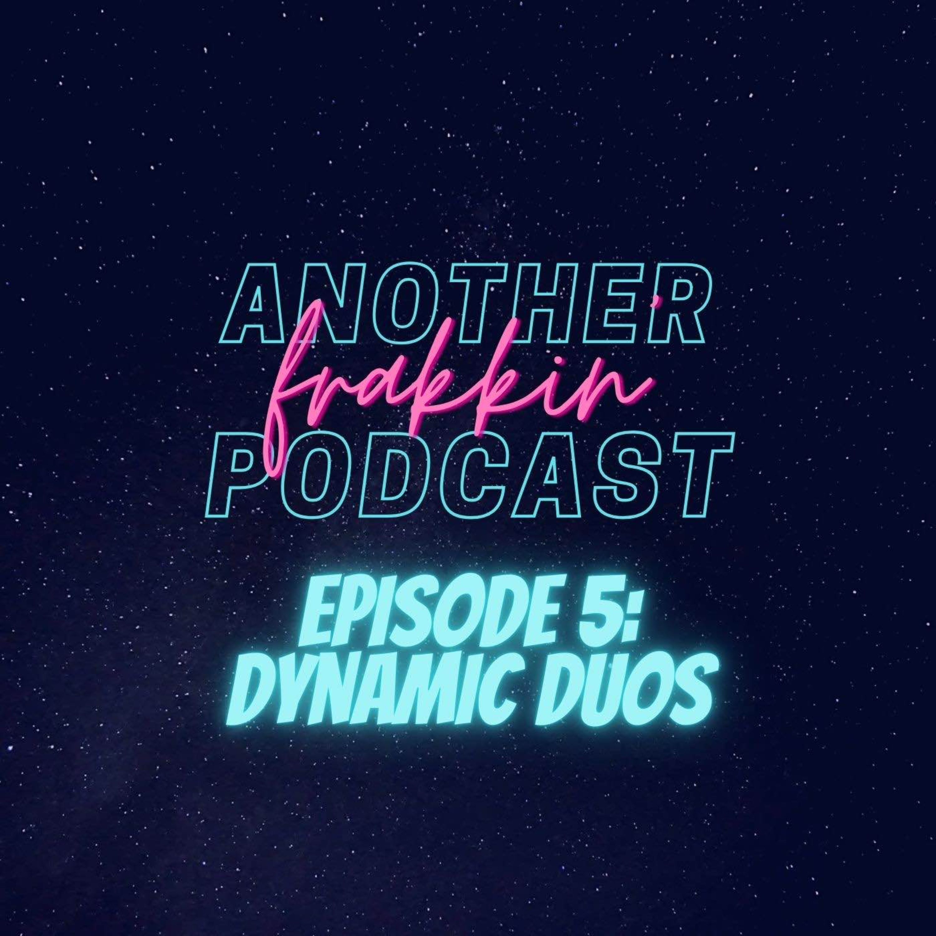 Another Frakkin Podcast