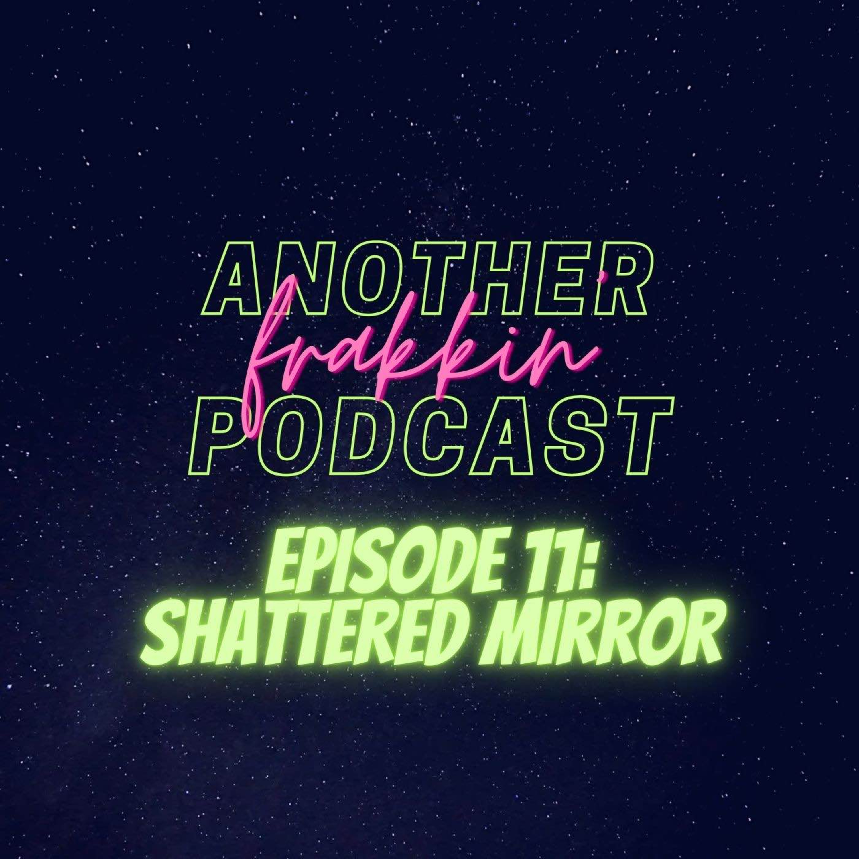 Another Frakkin Podcast