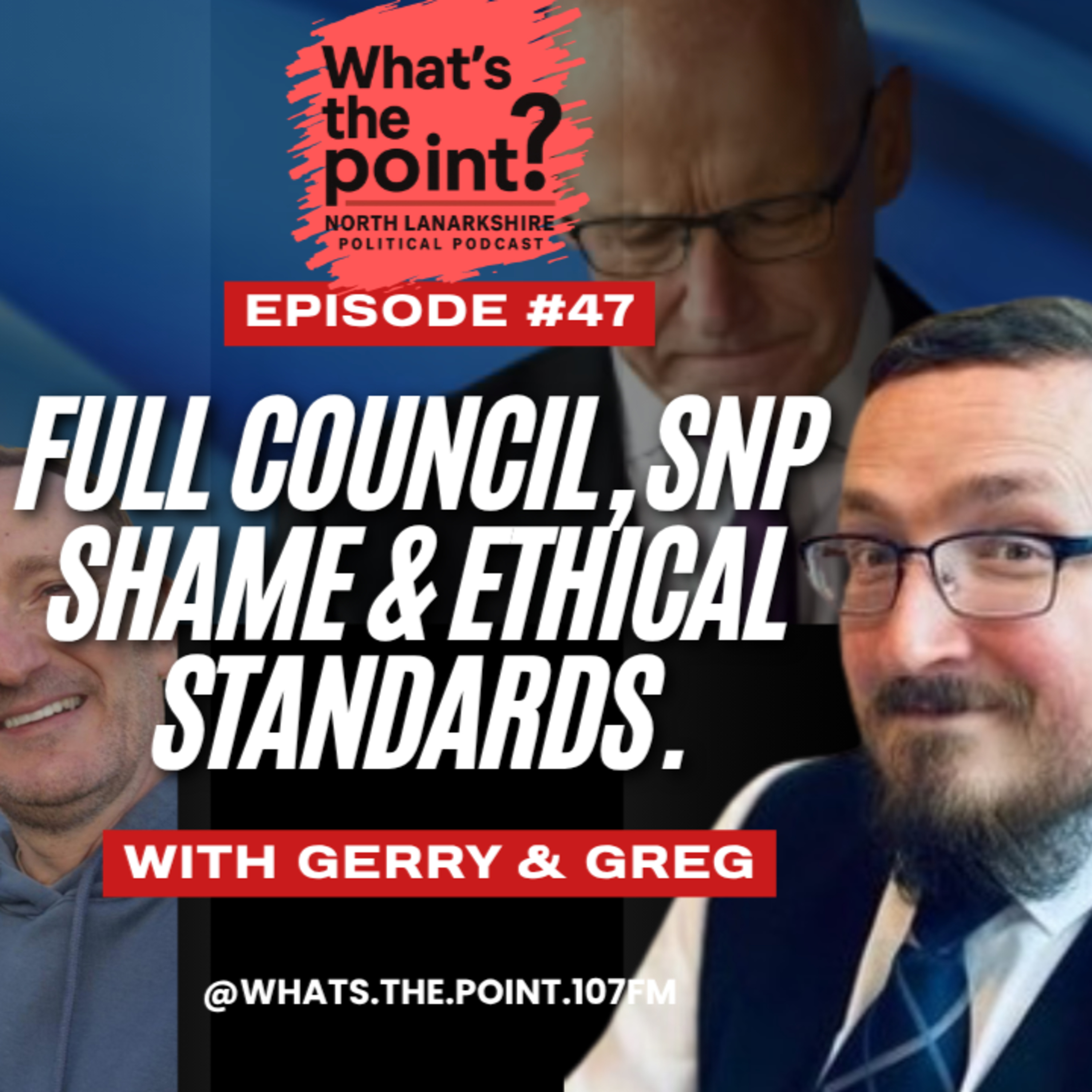 That Full Council, The Shameful SNP & Standards Commission for Scotland Cases | Episode 47 episode artwork