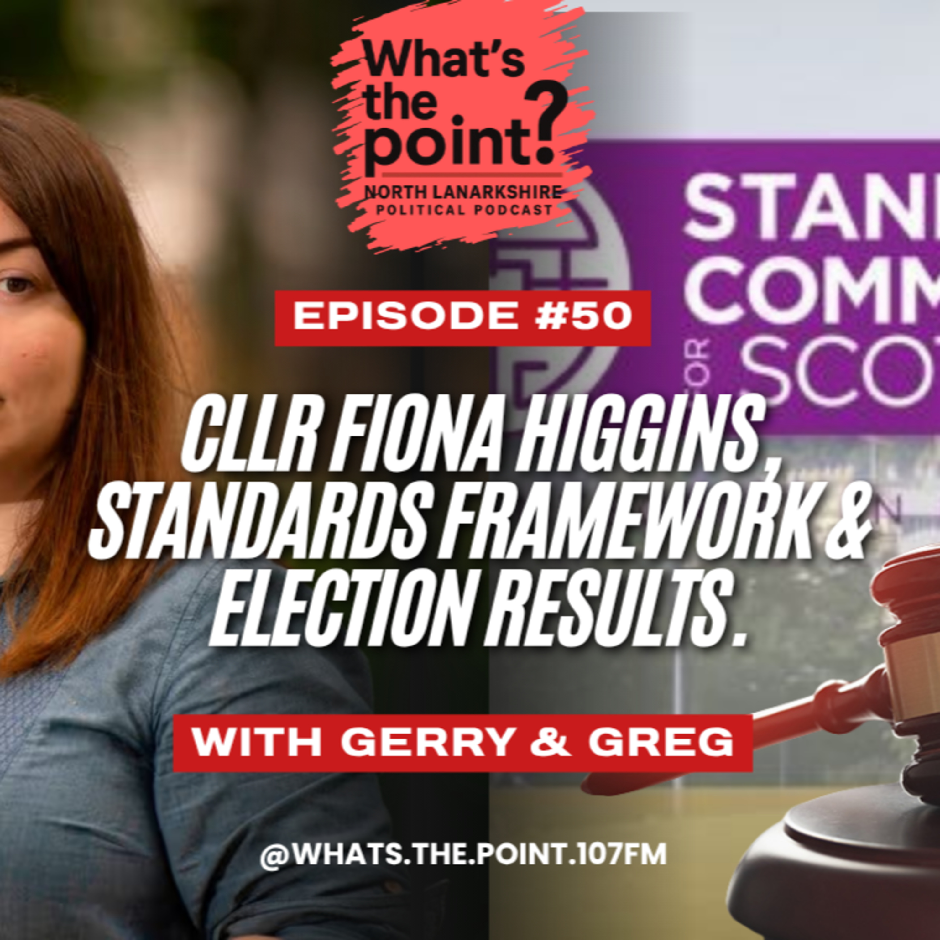 Cllr Fiona Higgins, Ethical Standards Framework & Scottish Election Results. Ep 50. episode artwork