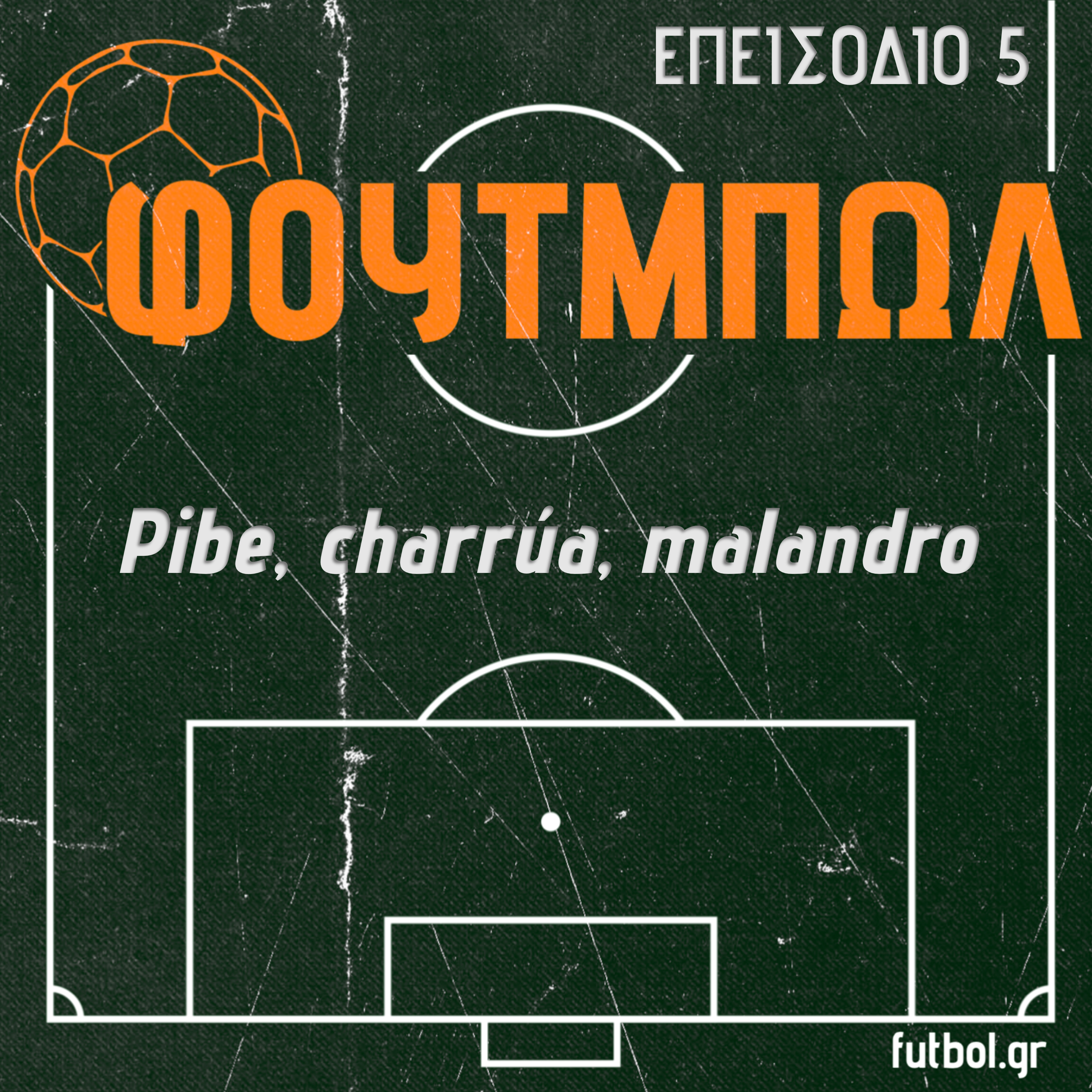 Pibe, charrúa, malandro