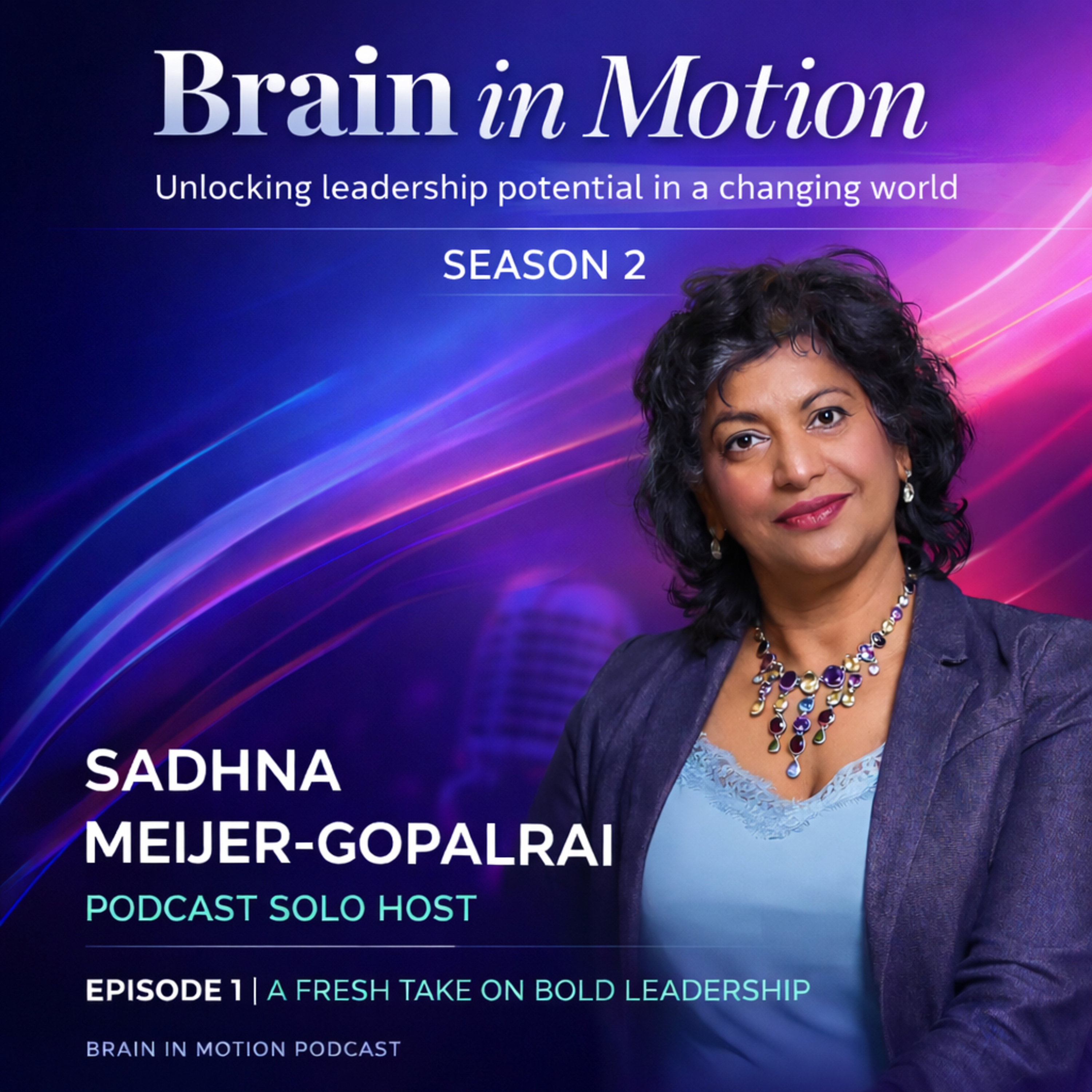 A fresh take on bold leadership - #episode 1 | Season 2 episode artwork