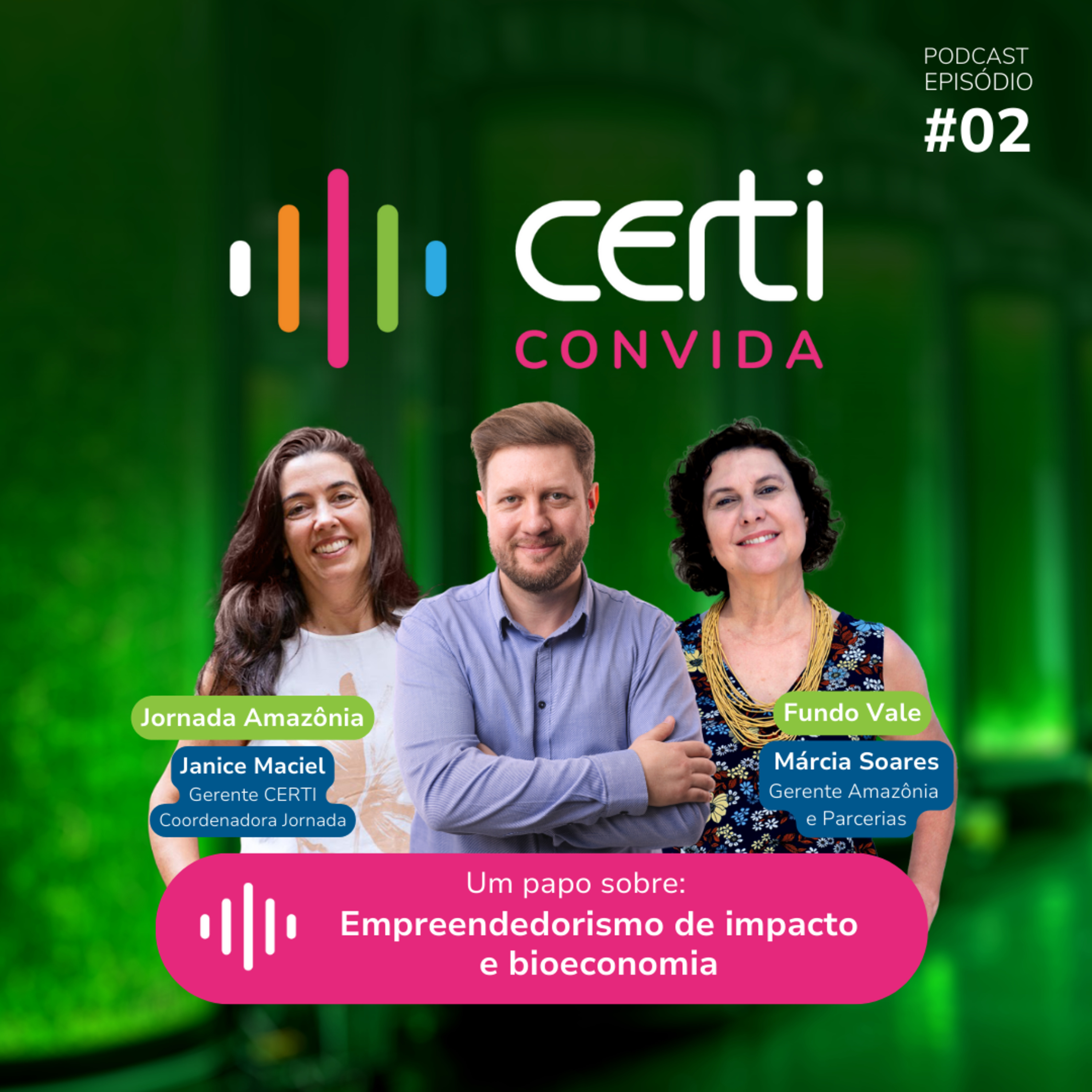 Empreendedorismo de impacto e bioeconomia | CERTI Convida episode artwork