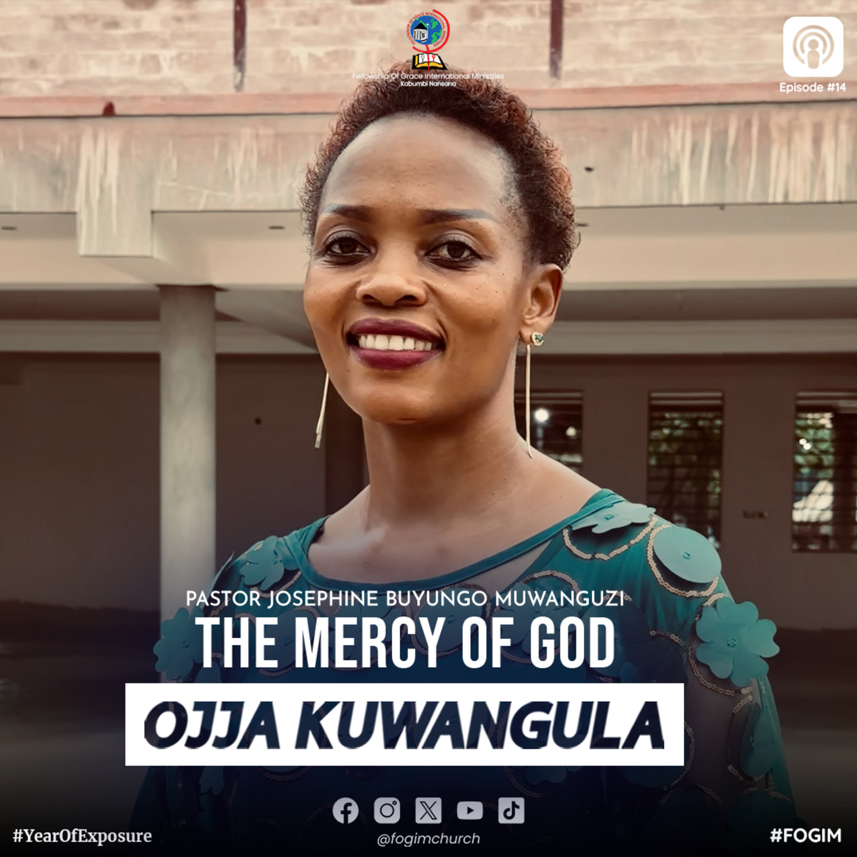 The Mercy Of God (Okusaasira Kwa Katonda) - Pastor Josephine Buyungo Muwanguzi episode artwork