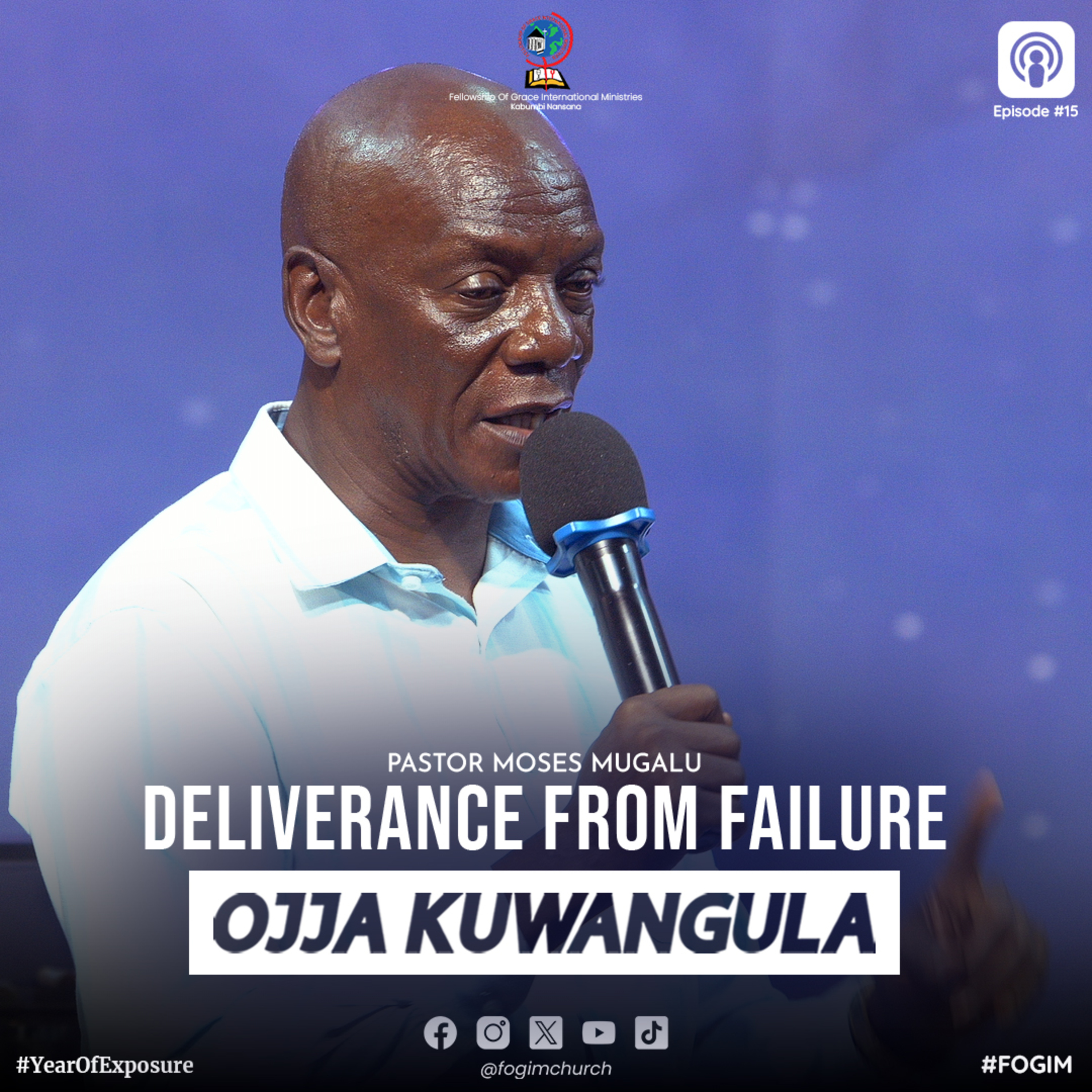 Deliverance From Failure (Okusumululwwa Okuva Mu Kulemwererwa) - Pastor Moses Mugalu episode artwork