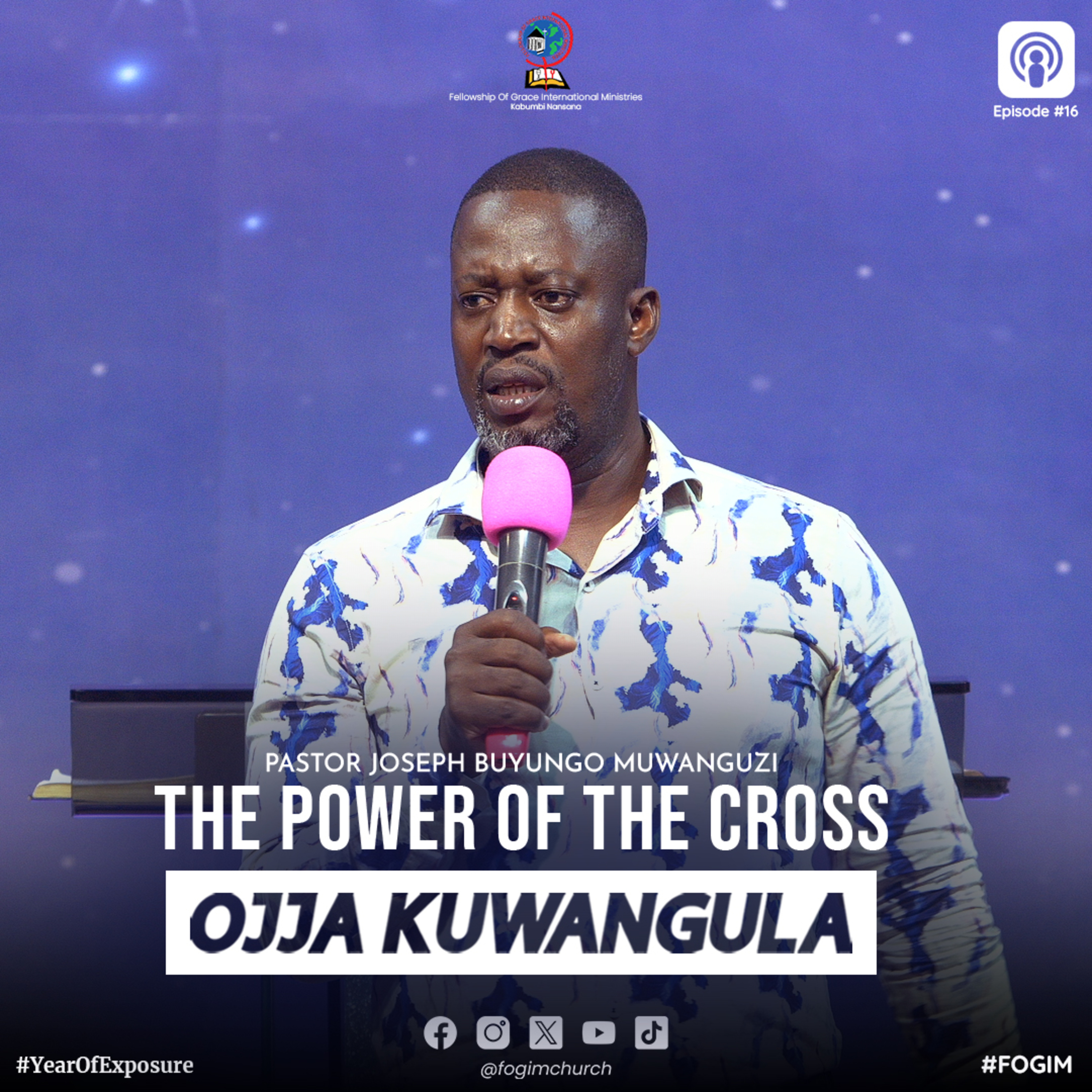 The Power Of The Cross (Amaanyi G'Omusaalaba) - Pastor Joseph Buyungo Muwanguzi episode artwork