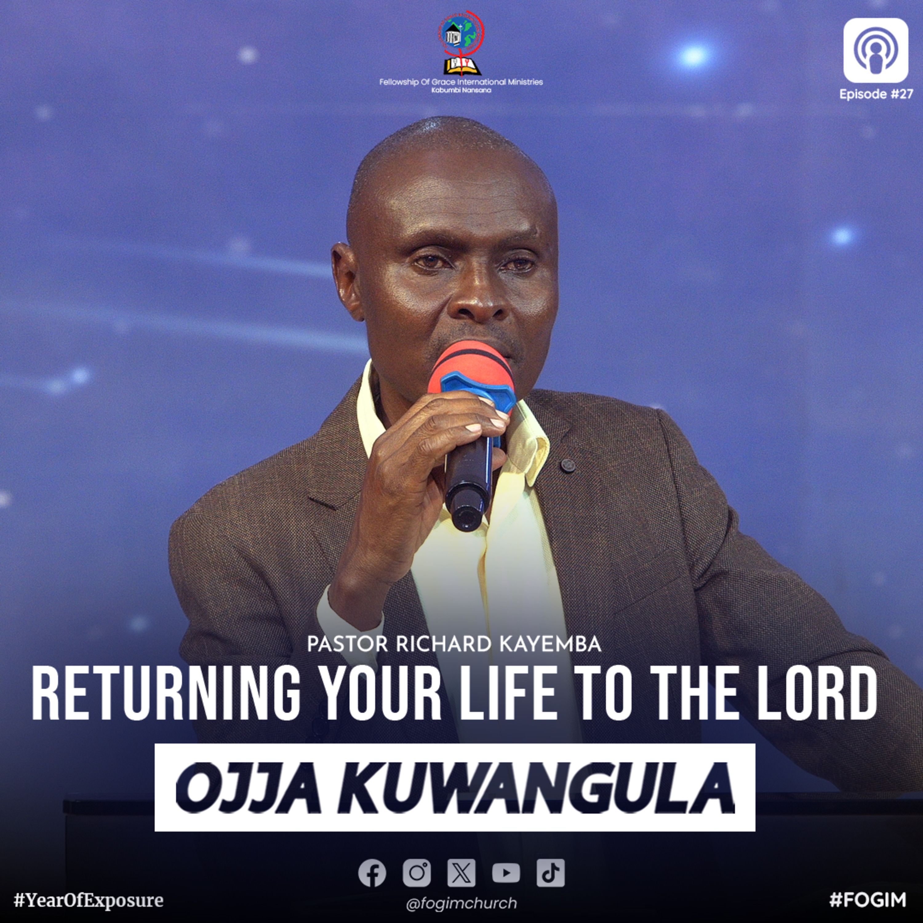 Returning Your Life To The Lord (Okuzza Obulamu Bwo Eri Mukama) - Pastor Richard Kayemba episode artwork