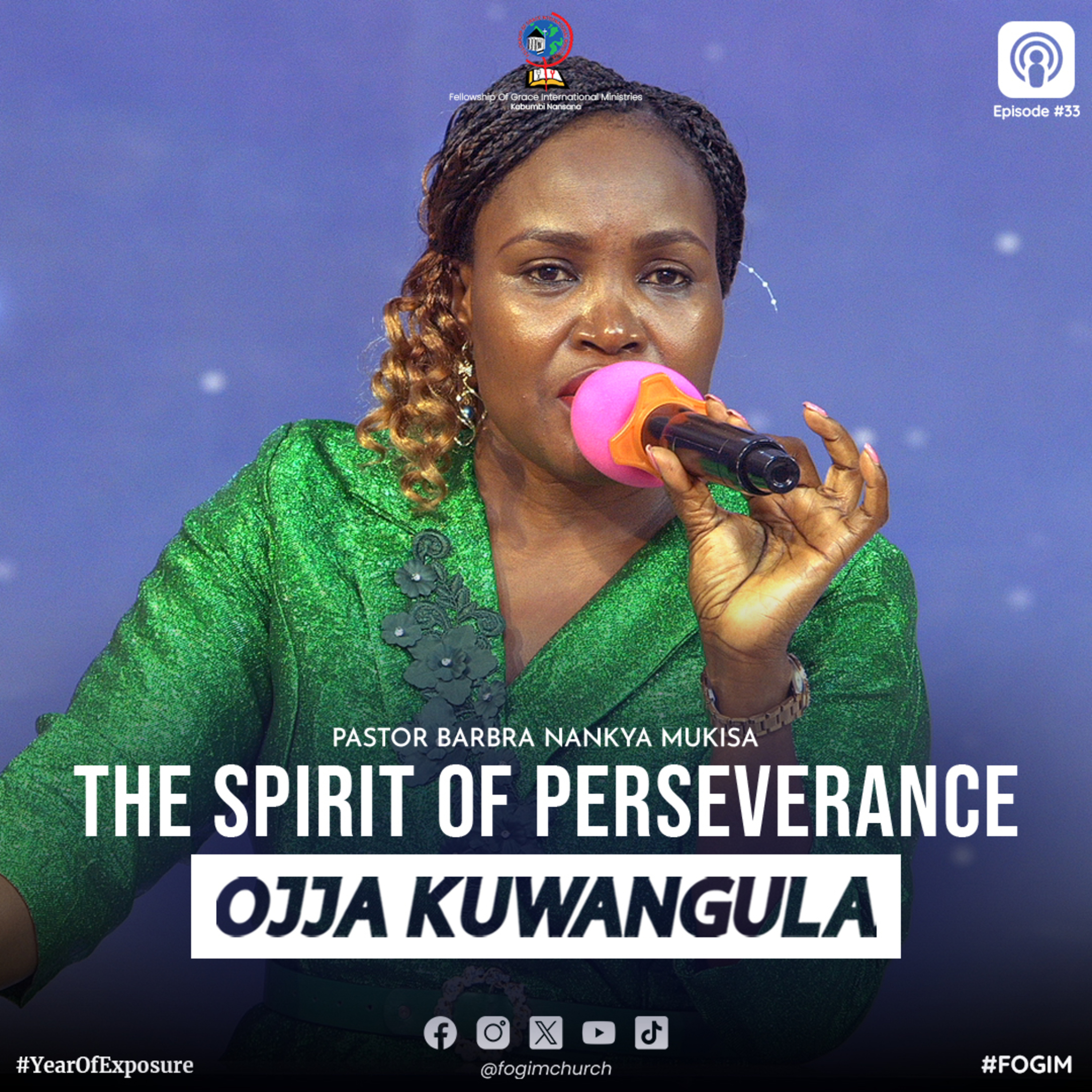 The Spirit Of Perseverance (Omwoyo W'Okunyiikira) - Pastor Barbra Nankya Mukisa episode artwork