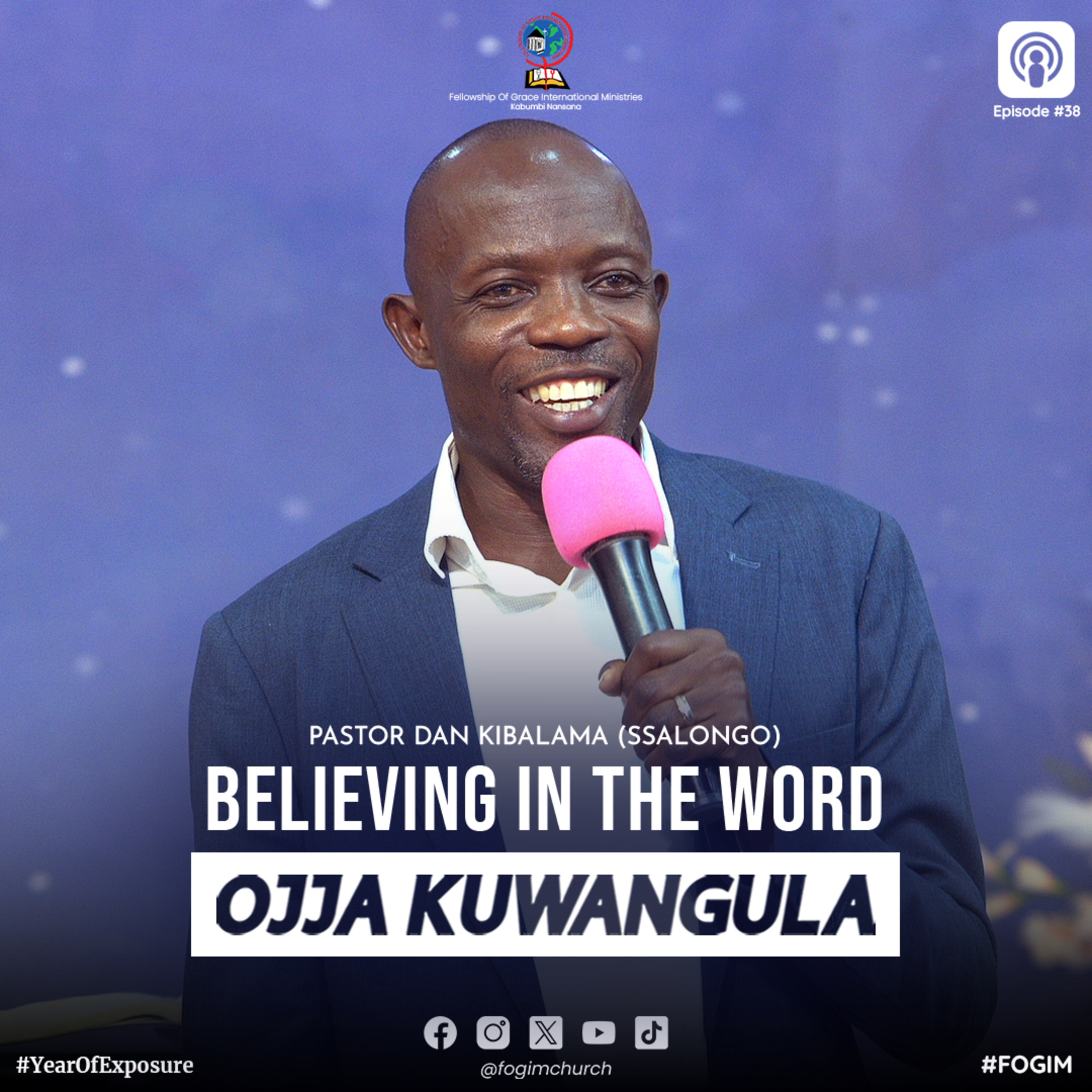 Believing In The Word (Okukkiriza Mu Kigambo) - Pastor Dan Kibalama (Ssalongo) episode artwork