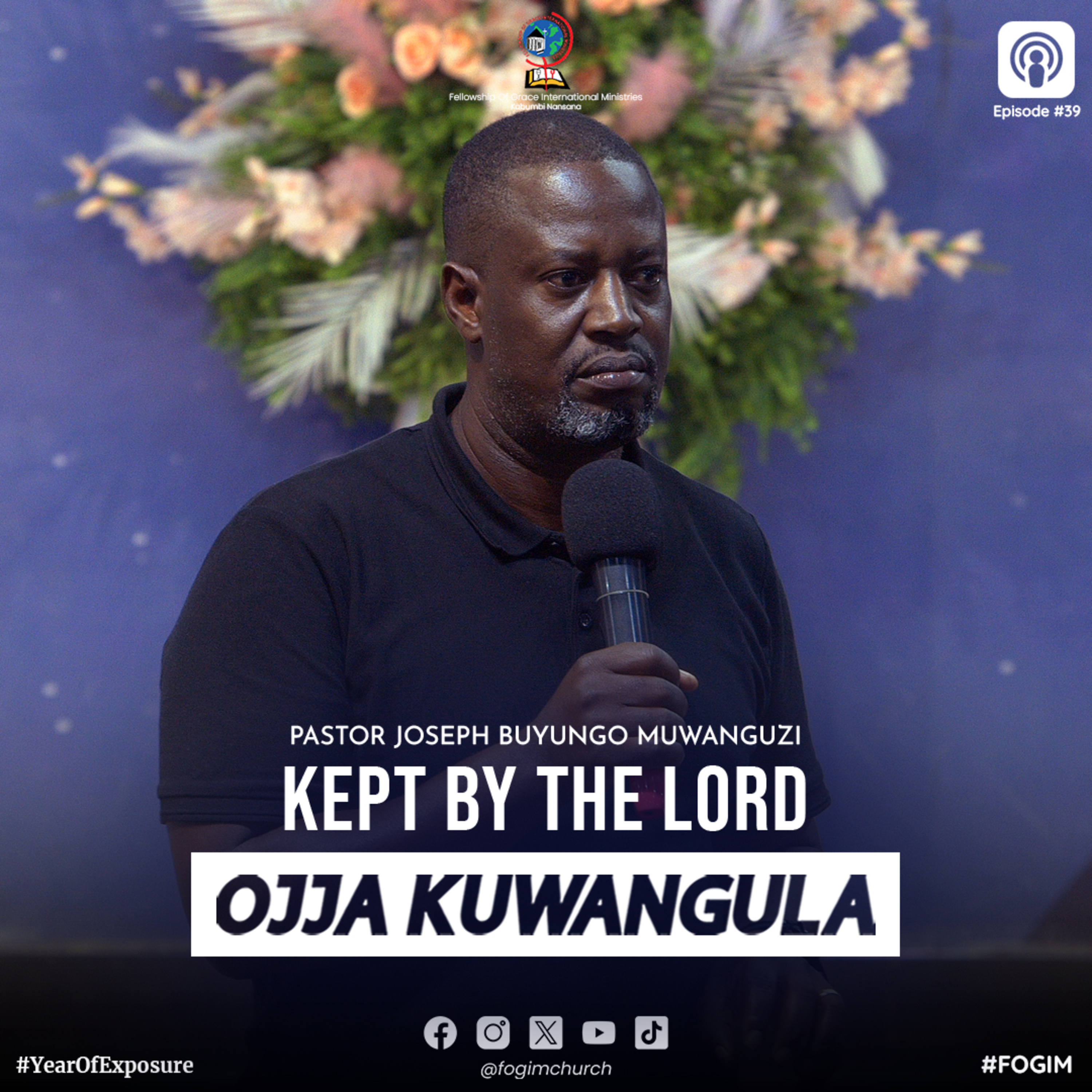 Kept By The Lord (Okukuumibwa Katonda) - Pastor Joseph Buyungo Muwanguzi episode artwork