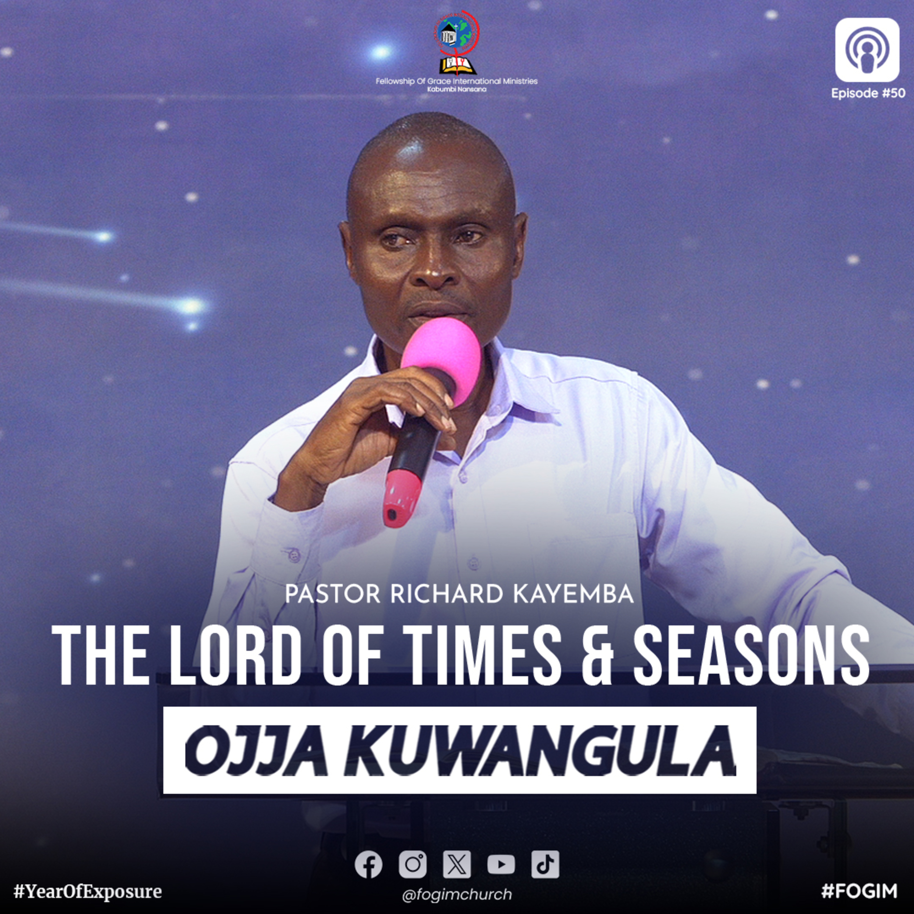The Lord Of Times And Season (Katonda W'Ebiro N'Ebiseera) - Pastor Richard Kayemba episode artwork