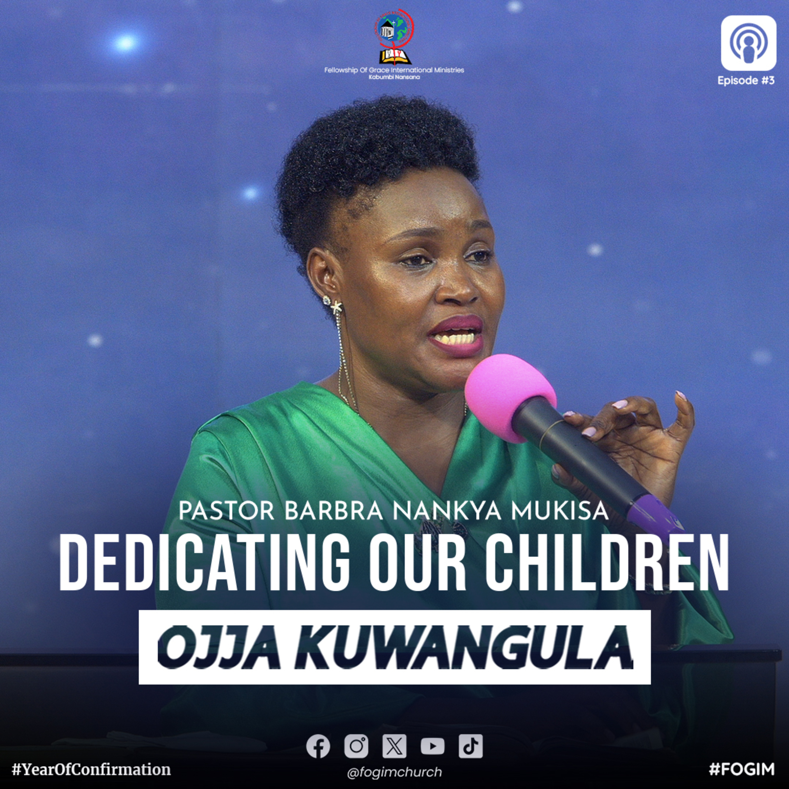 Dedicating Our Children (Okuwongayo Abaana Baffe) - Pastor Barbra Nankya Mukisa episode artwork