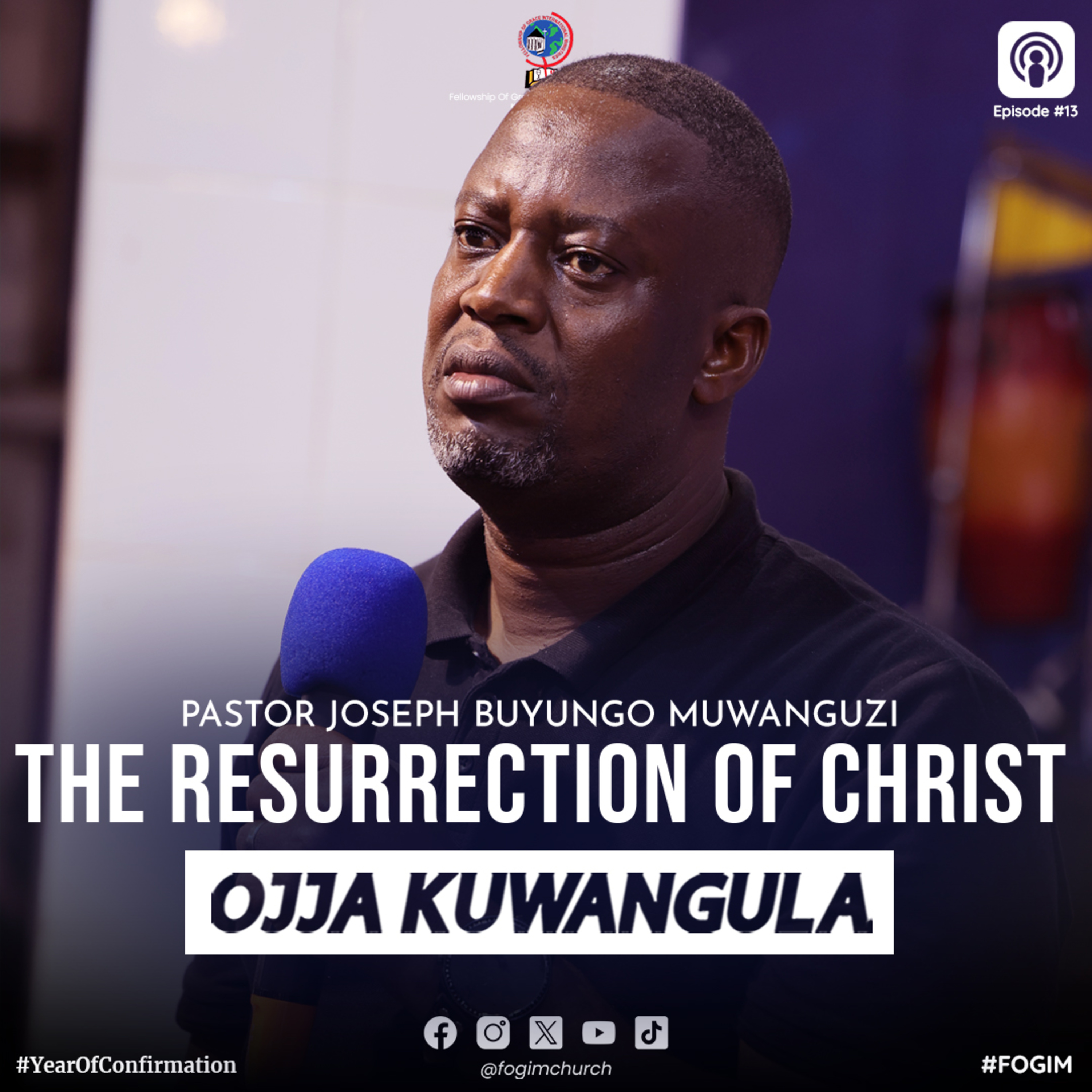 The Resurrection Of Christ (Okuzuukira Kwa Yesu) - Pastor Joseph Buyungo Muwanguzi episode artwork
