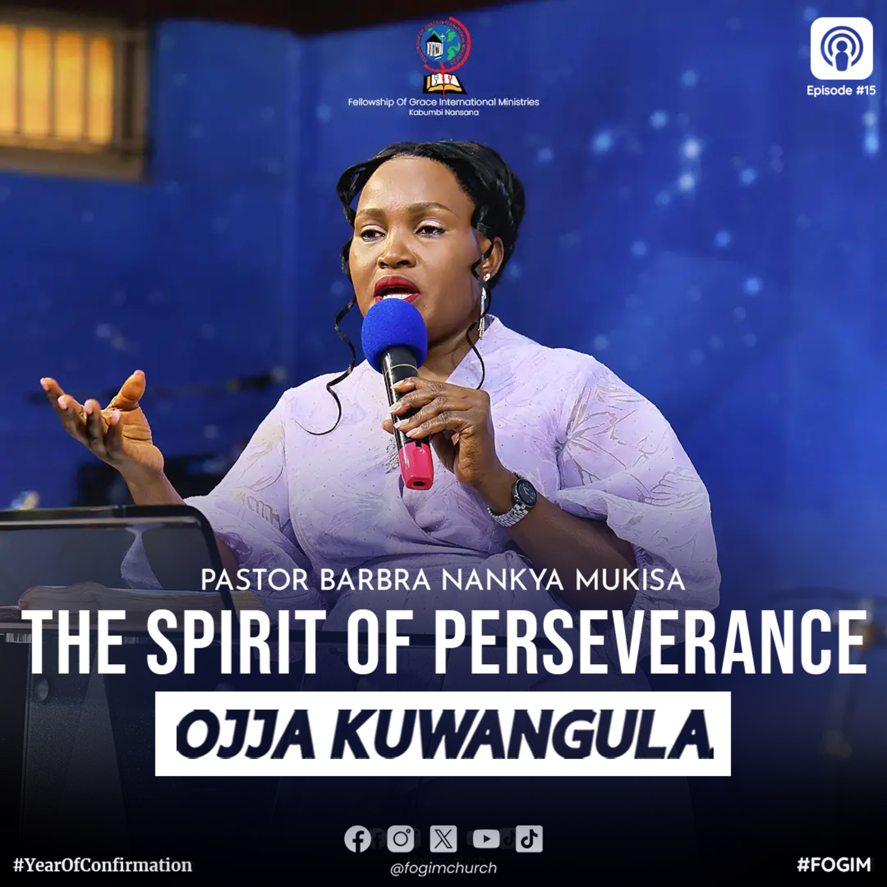 The Spirit Of Perseverance (Omwoyo W'Obunyikivu) - Pastor Barbra Nankya Mukisa episode artwork