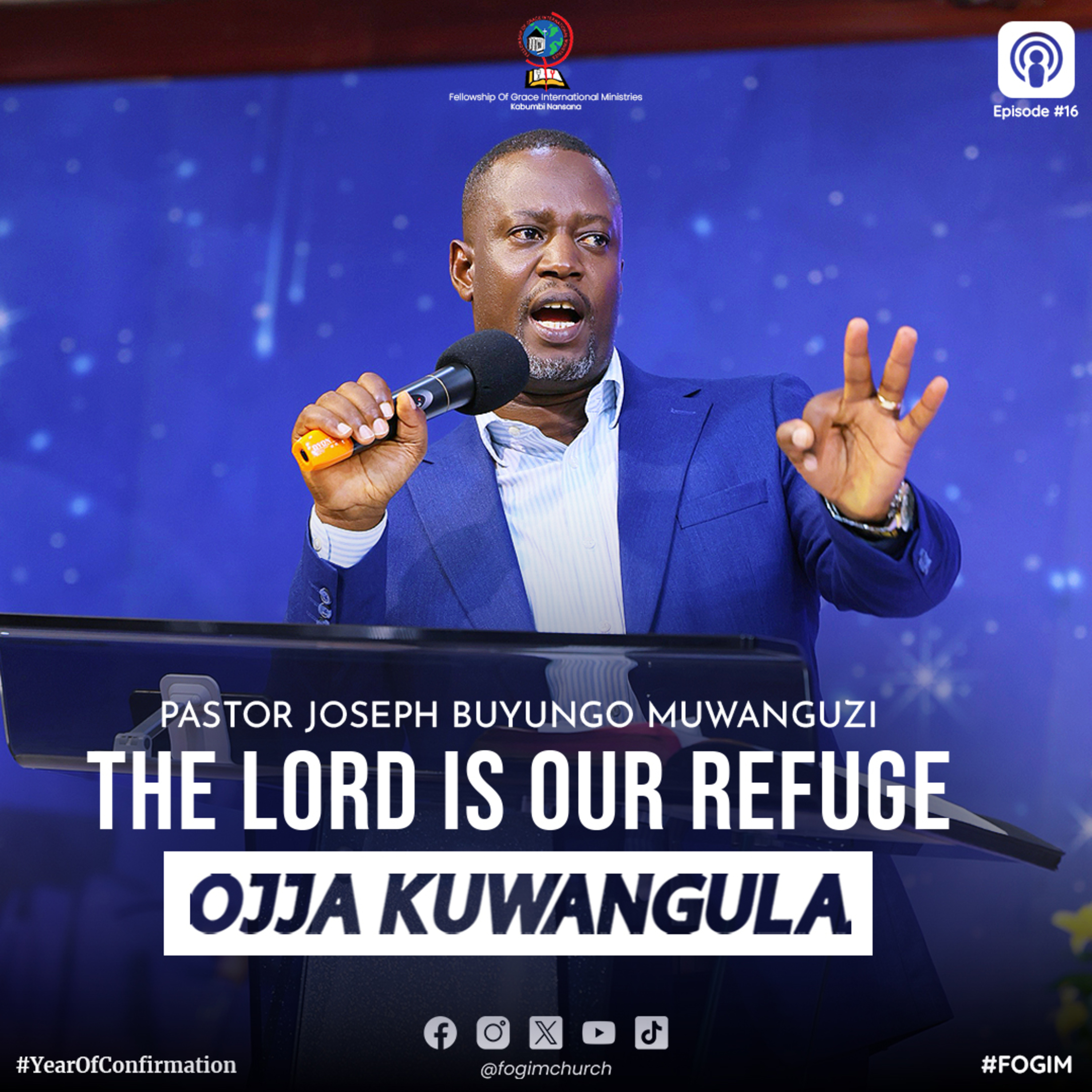 The Lord Is Our Refuge (Katonda Kye Kiddukiro Kyaffe) - Pastor Joseph Buyungo Muwanguzi episode artwork