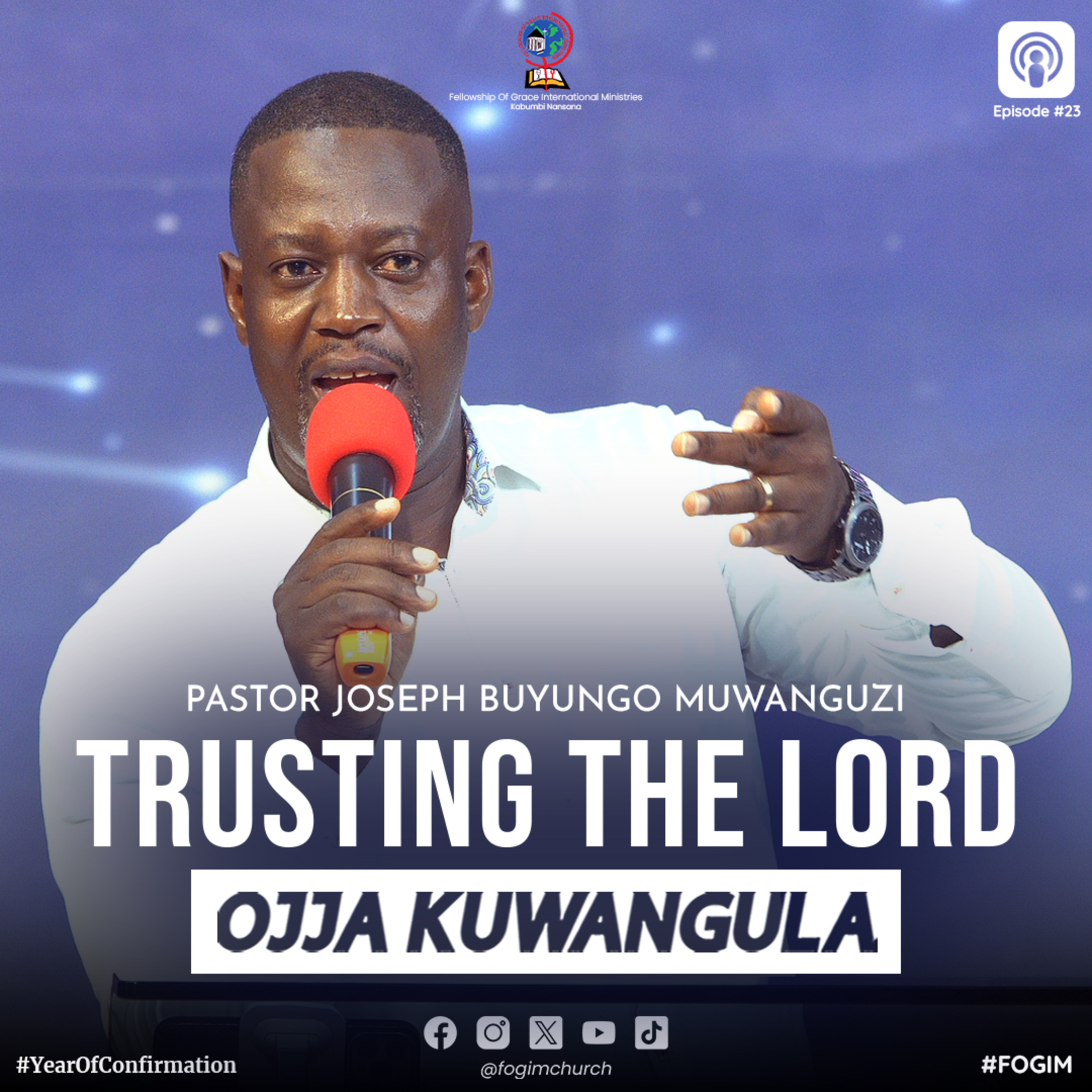 Trusting The Lord (Okwesiga Katonda) - Pastor Joseph Buyungo Muwanguzi episode artwork