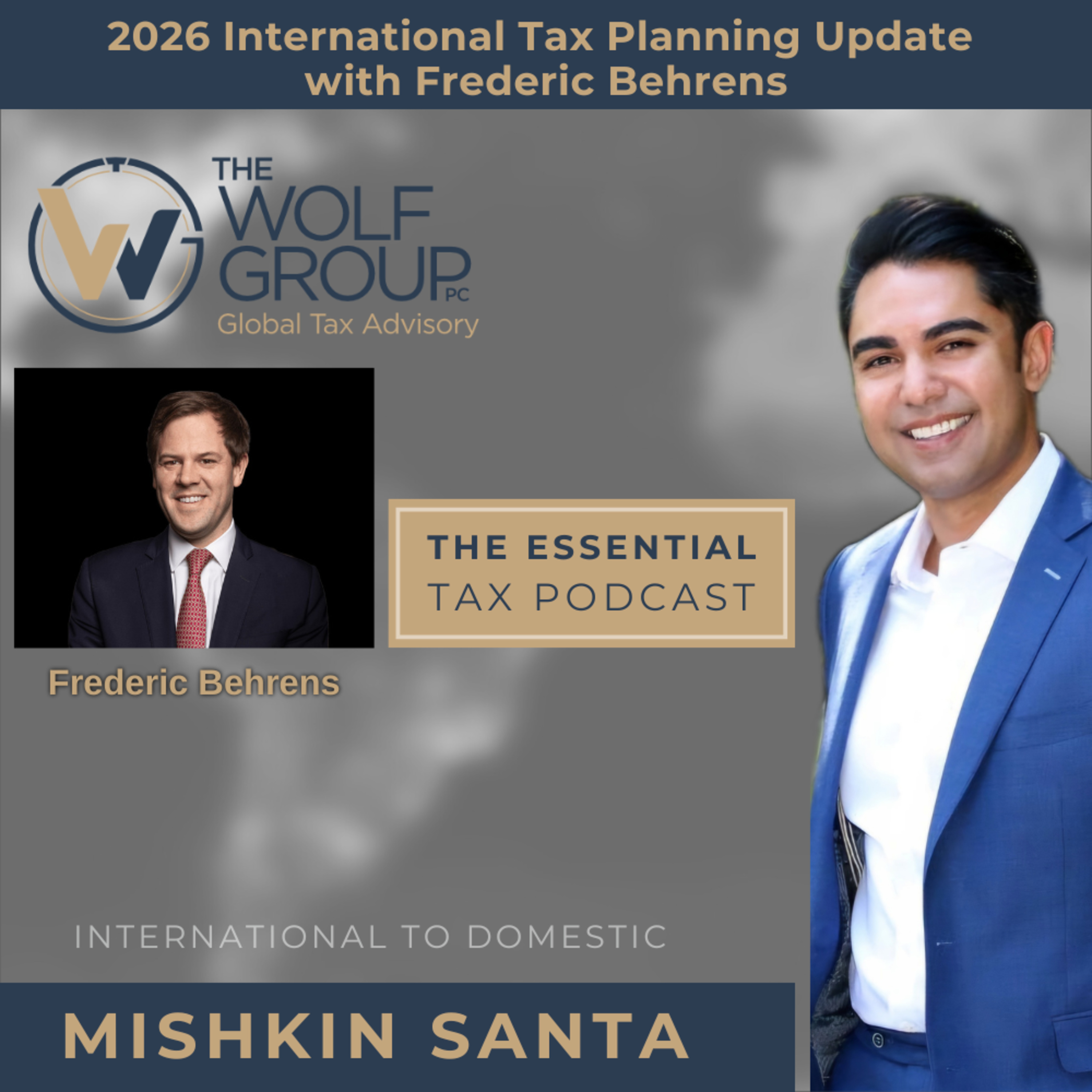 2026 International Tax Planning Update with Frederic Behrens episode artwork