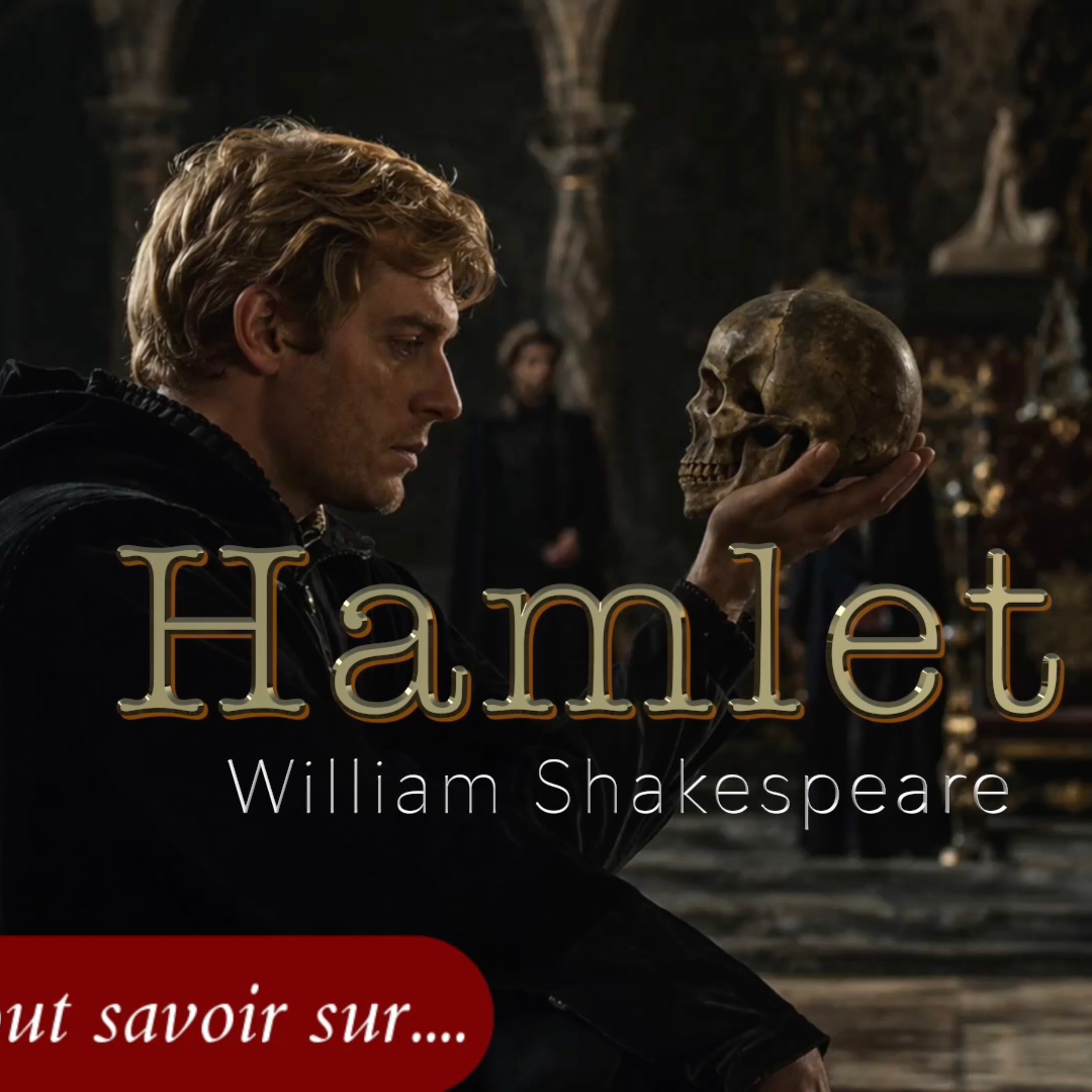 Hamlet, ou la tragédie de l'esprit qui pense trop  episode artwork