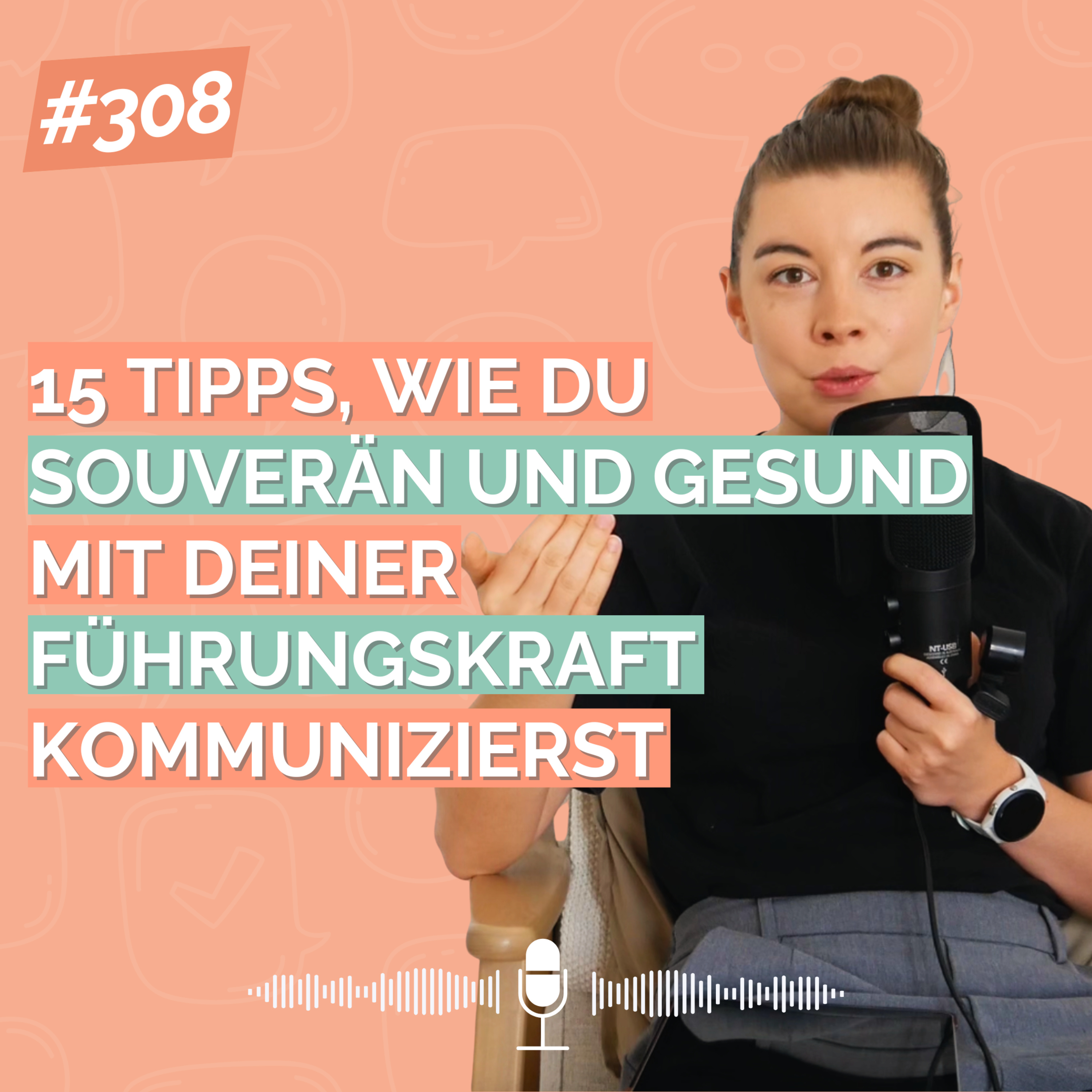 15 Tipps, wie du souverän und gesund mit deiner Führungskraft kommunizierst episode artwork
