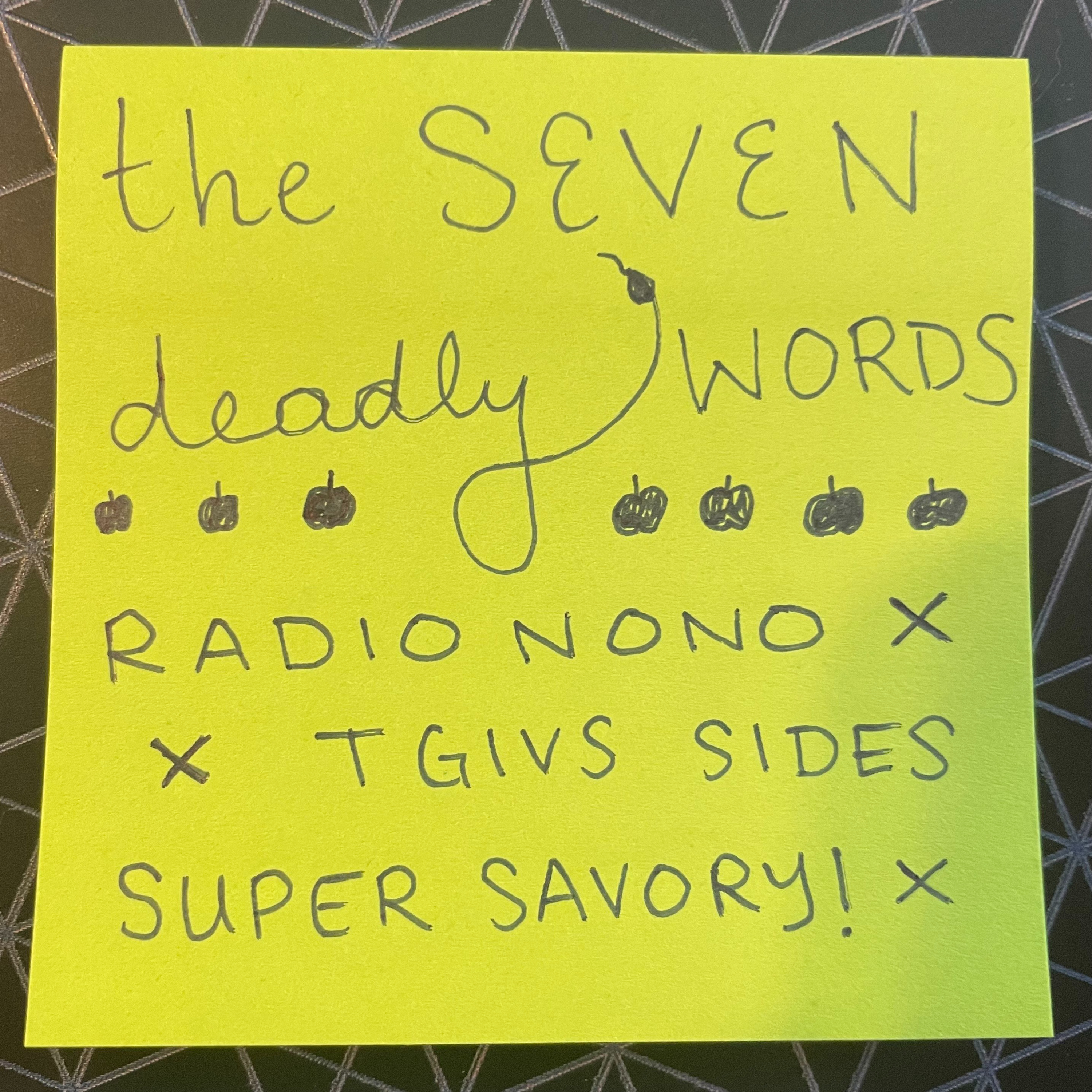 Ep. 21 | The Seven Deadly Words