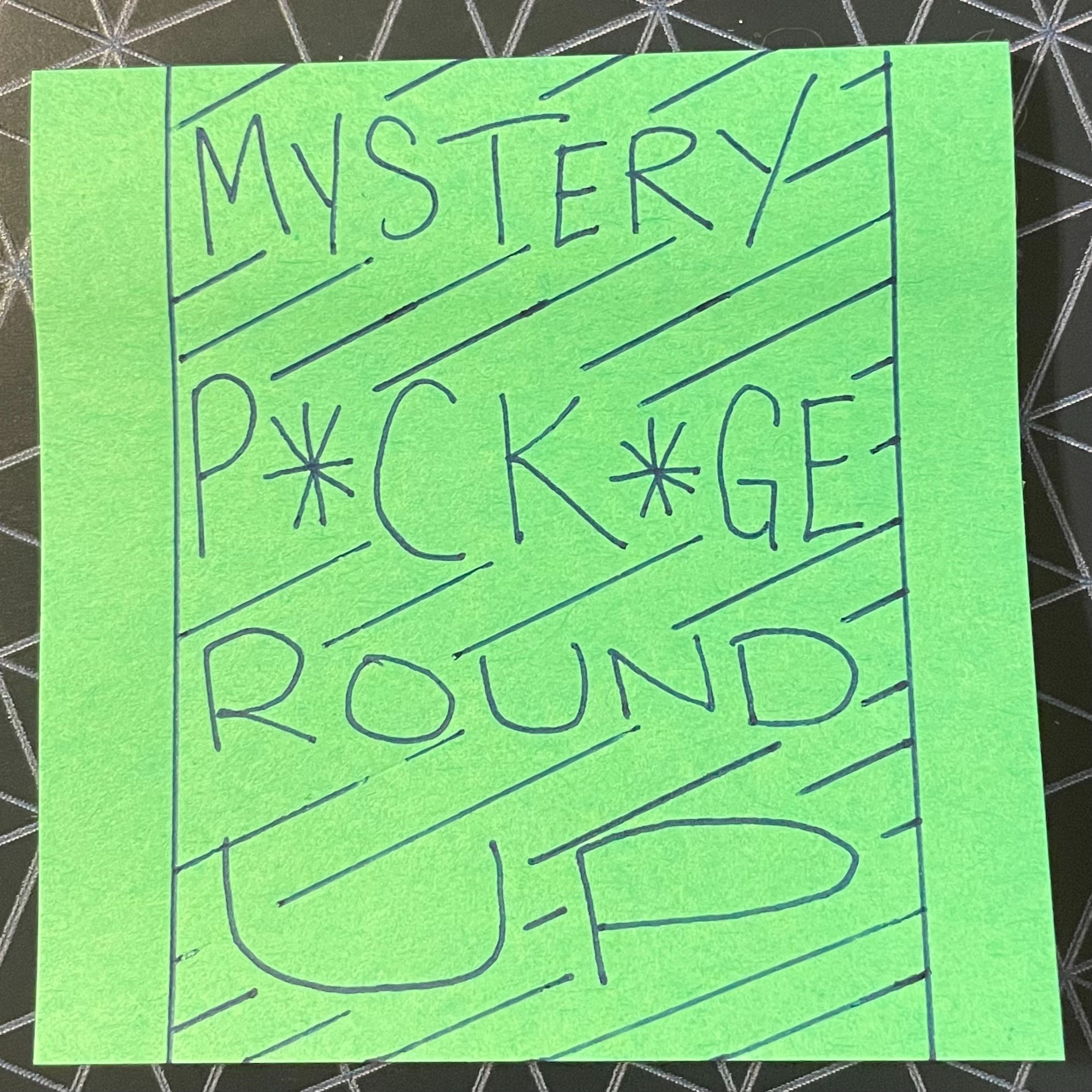 Ep. 55 | Mystery Package Roundup!