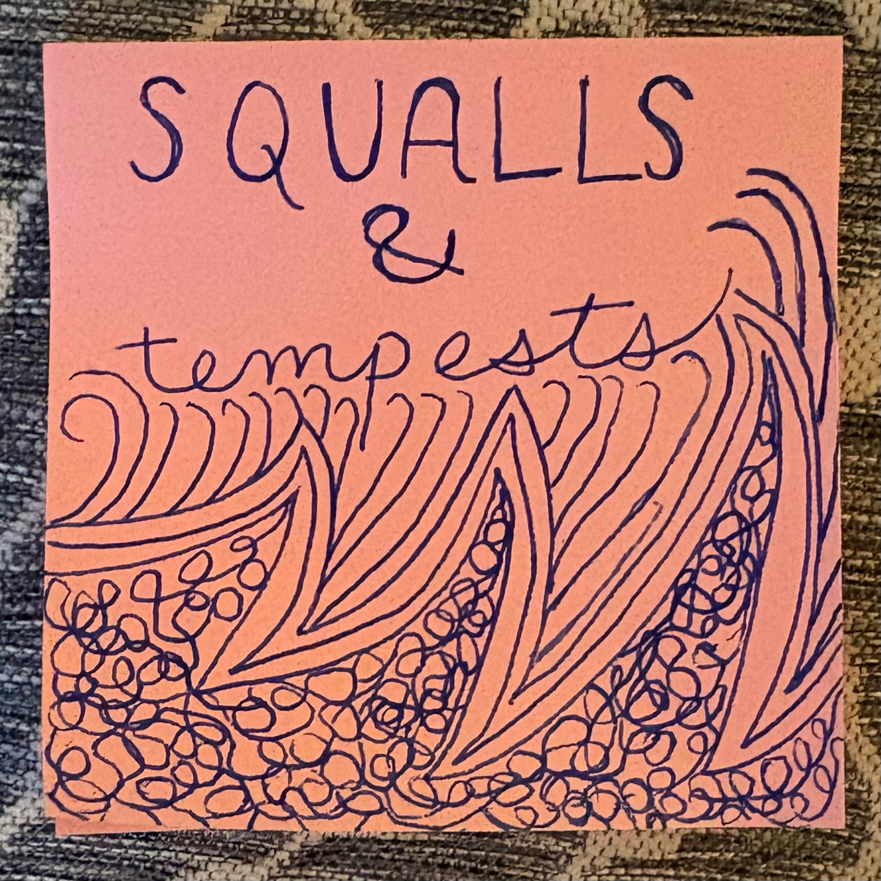 Ep. 94 | Squalls and Tempests