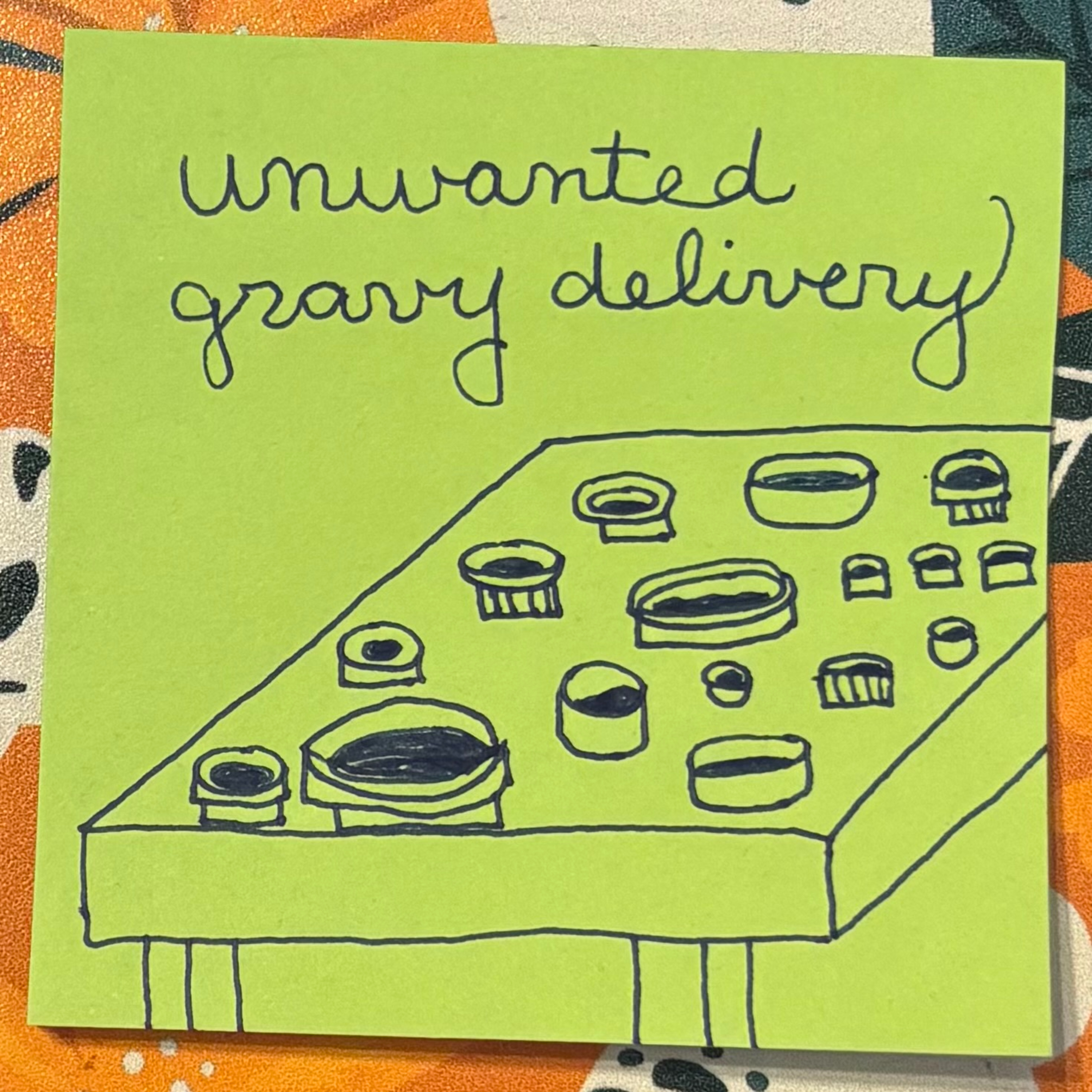 Ep. 102 | Unwanted Gravy Delivery