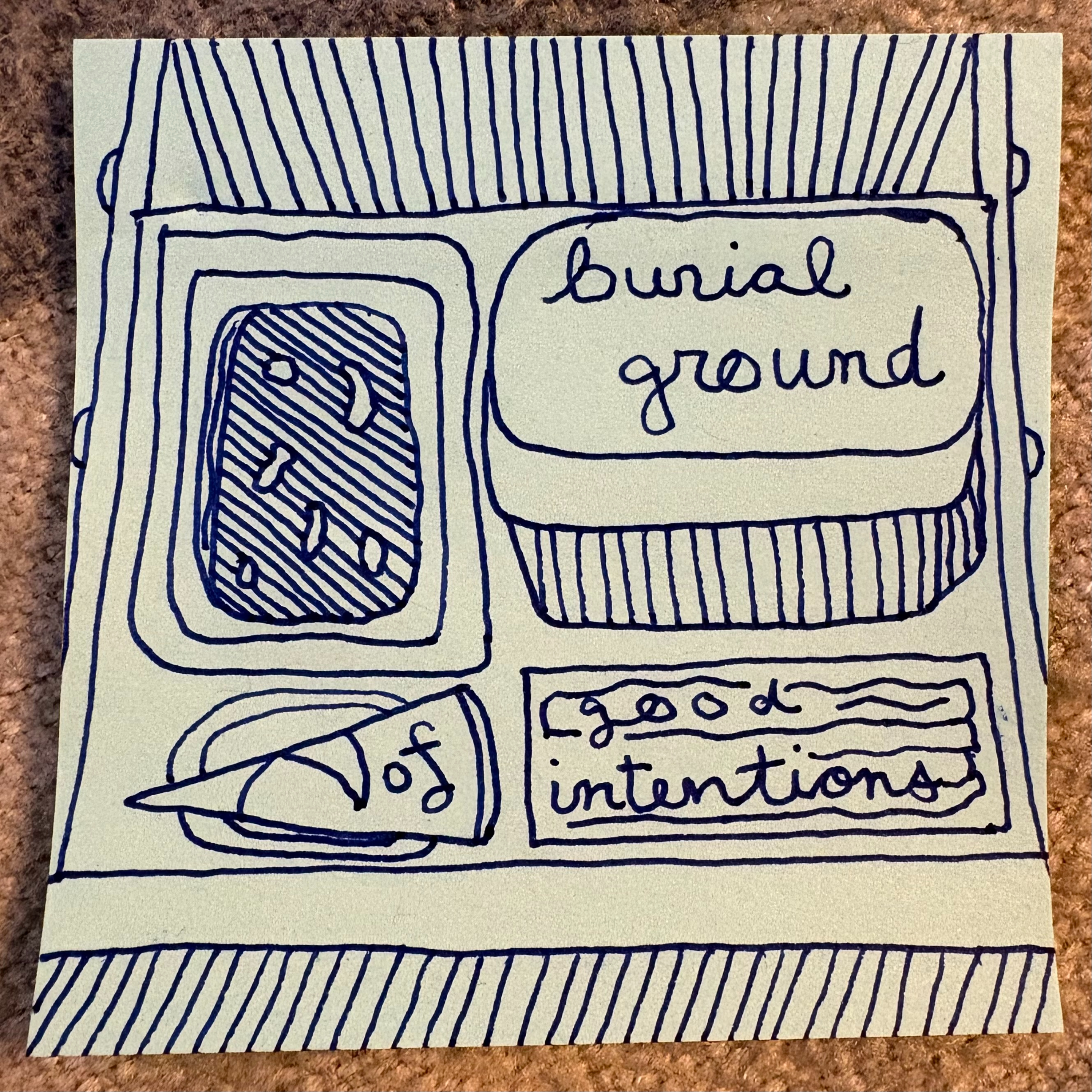 Ep. 109 | Burial Ground of Good Intentions