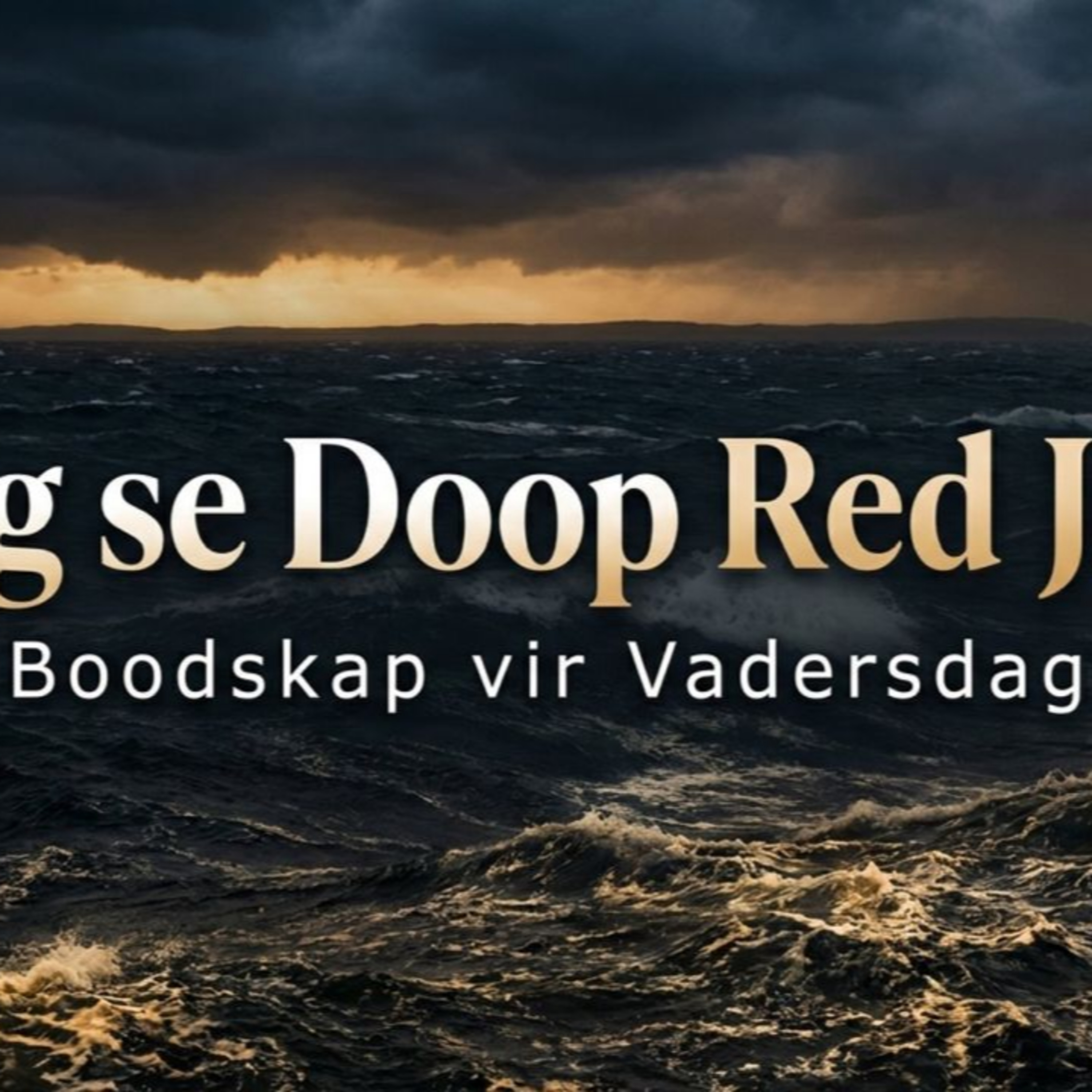 Noag se Doop red jou episode artwork