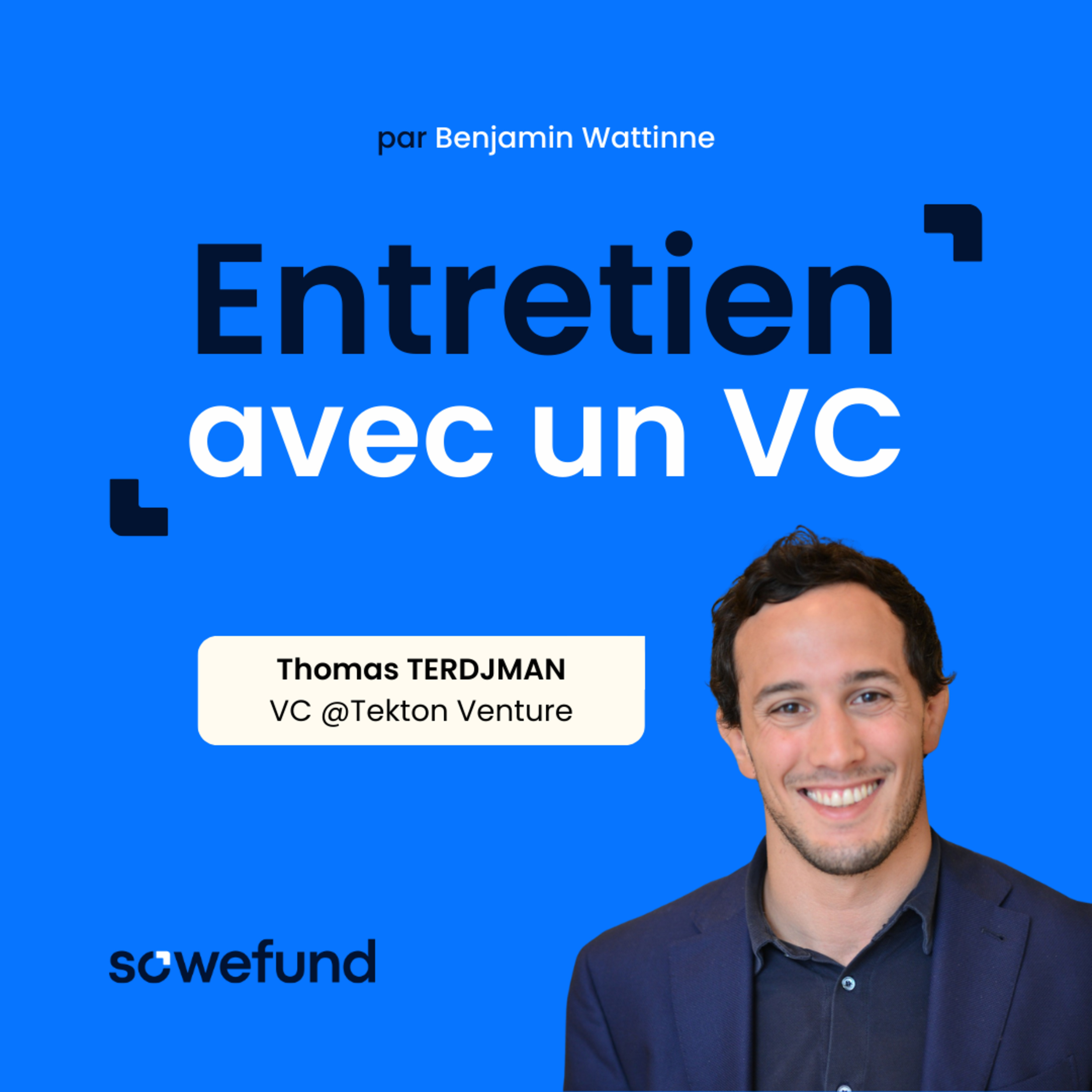 Entretien avec un VC