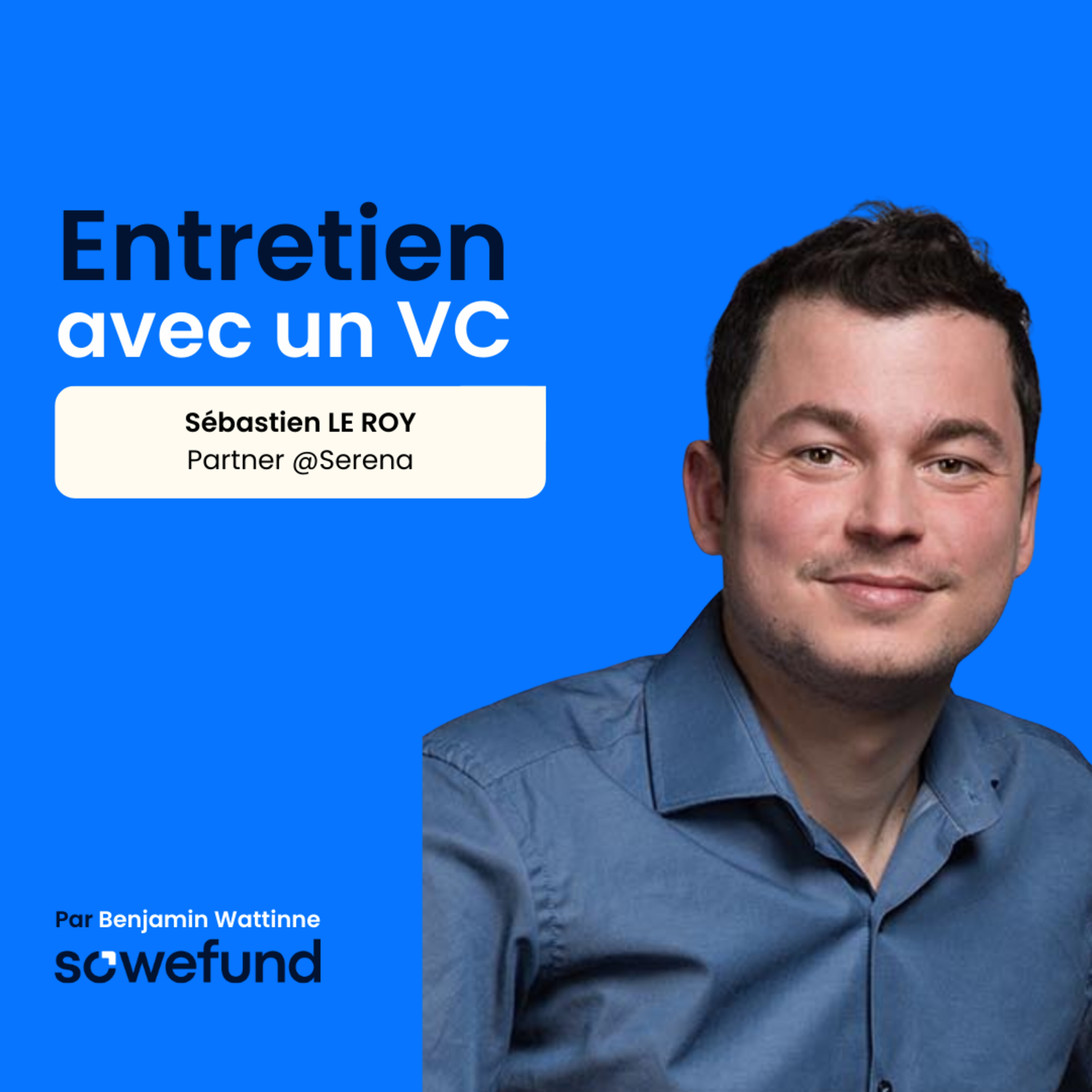Entretien avec un VC