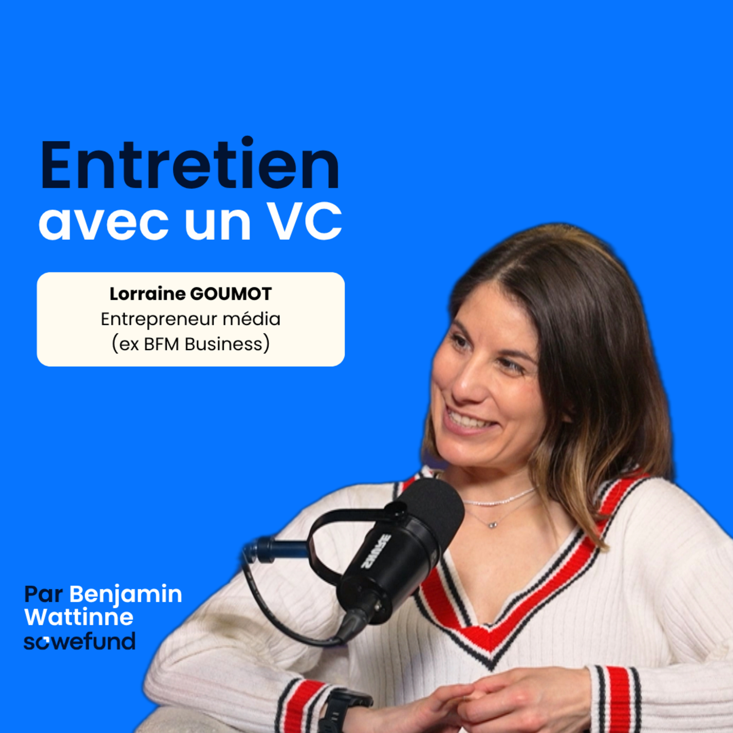 #55 - “Si t’es pas investisseur, tu n’auras pas de retraite”, avec Lorraine Goumot ex BFM Business episode artwork