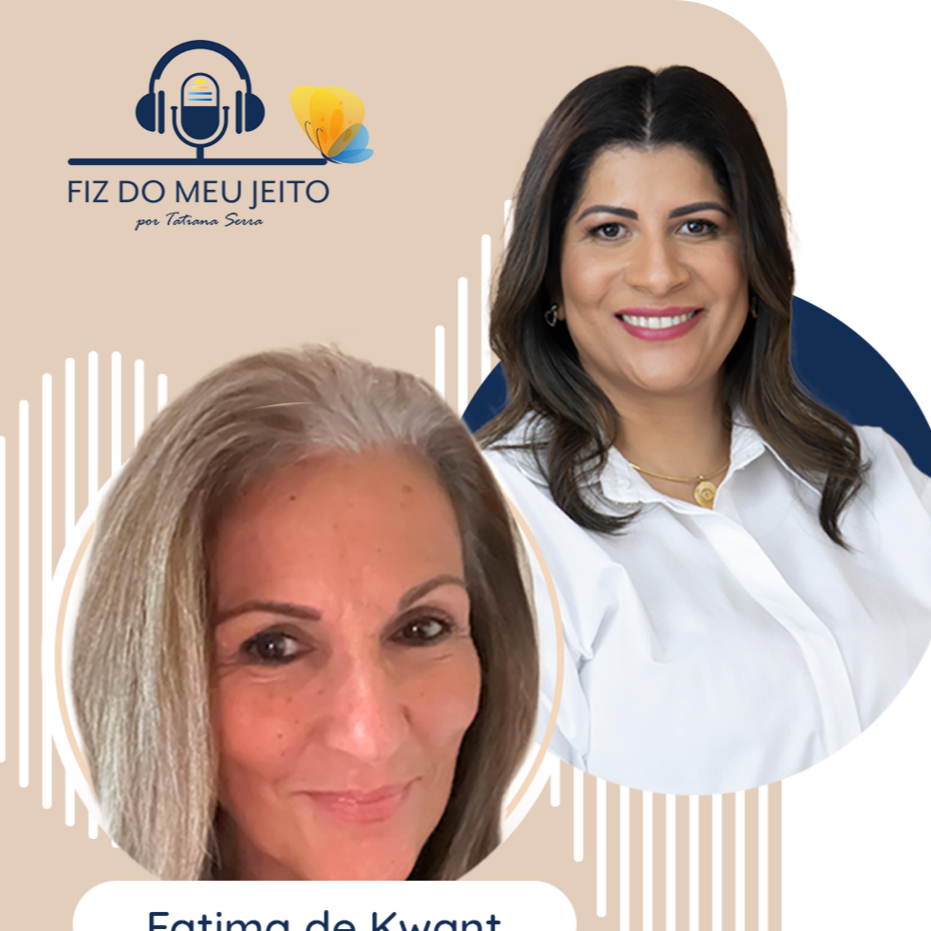 Fiz do meu jeito - por Tatiana Serra