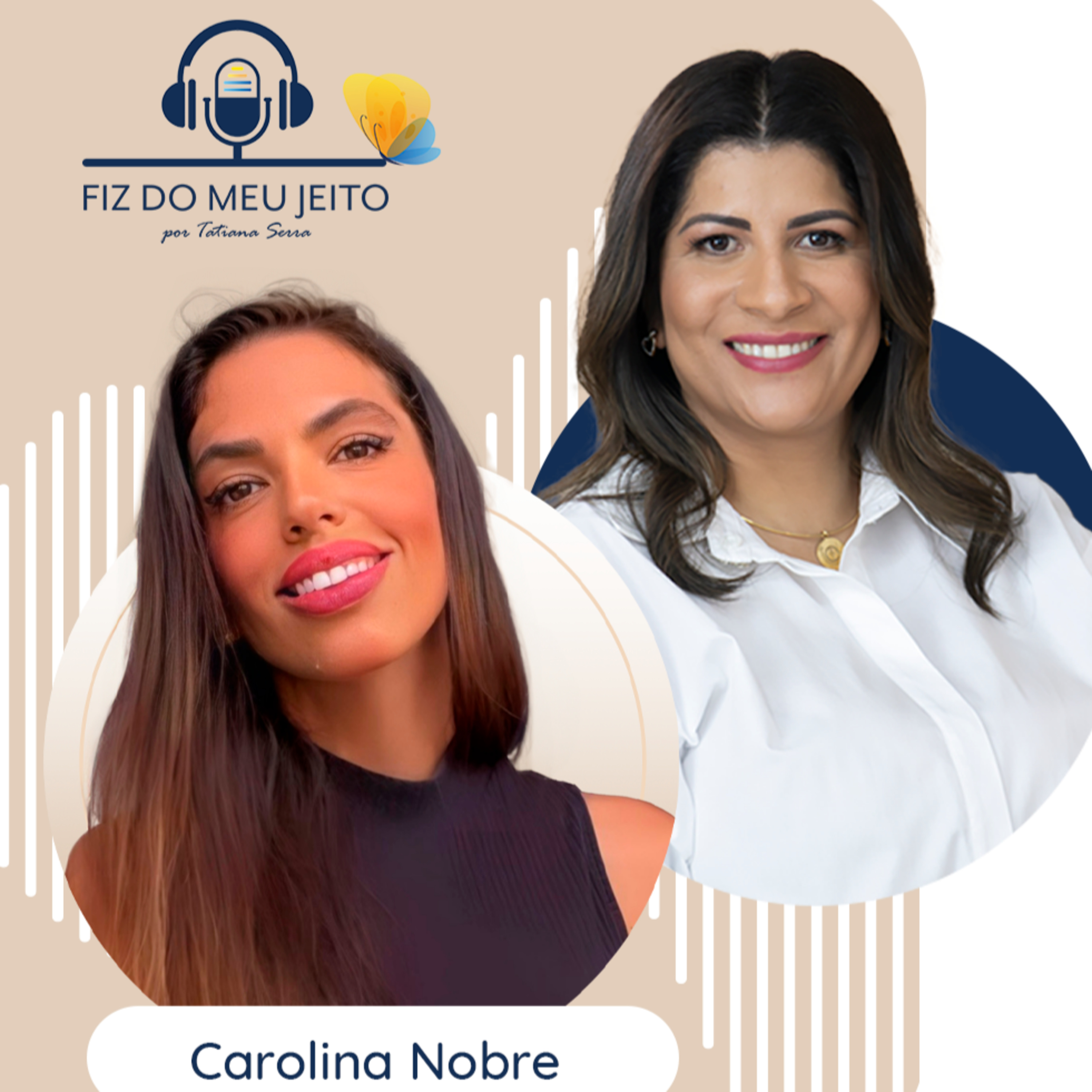 Fiz do meu jeito - por Tatiana Serra